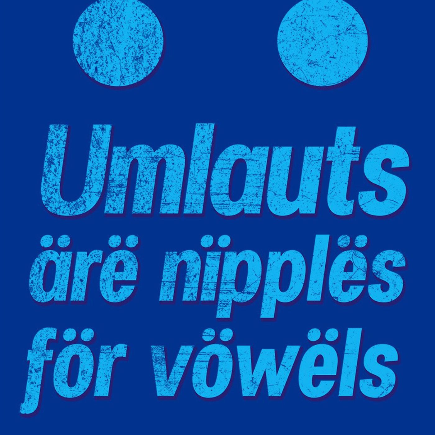 FOF #2454 - Umlauts Arë Nïpples för Vöwëls