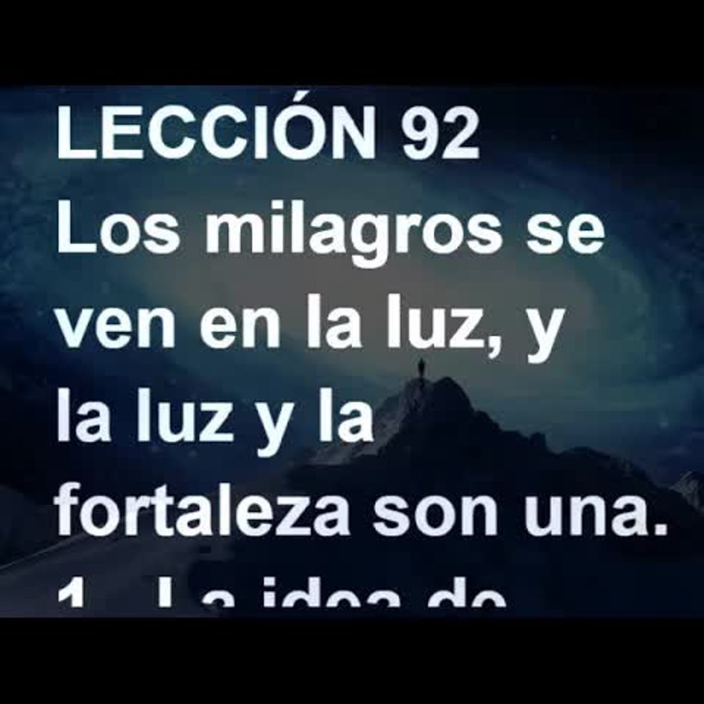 LECCIÓN 92 - Libro de Ejercicios. Un Curso de Milagros (Audiolibro) episode artwork