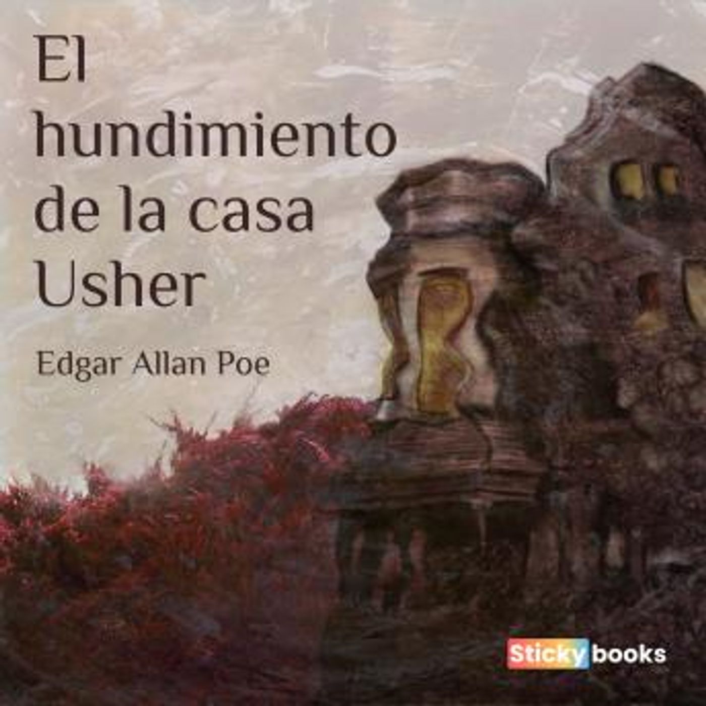 [Spanish] - El hundimiento de la casa Usher by Edgar Allan Poe episode artwork