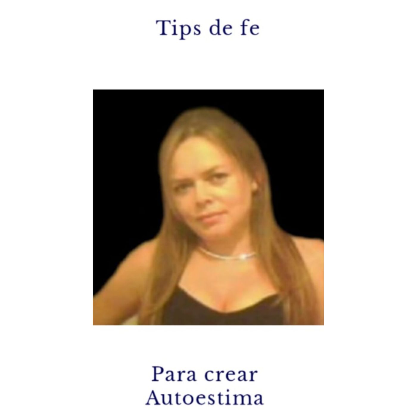 Tips de fe para crear Autoestima