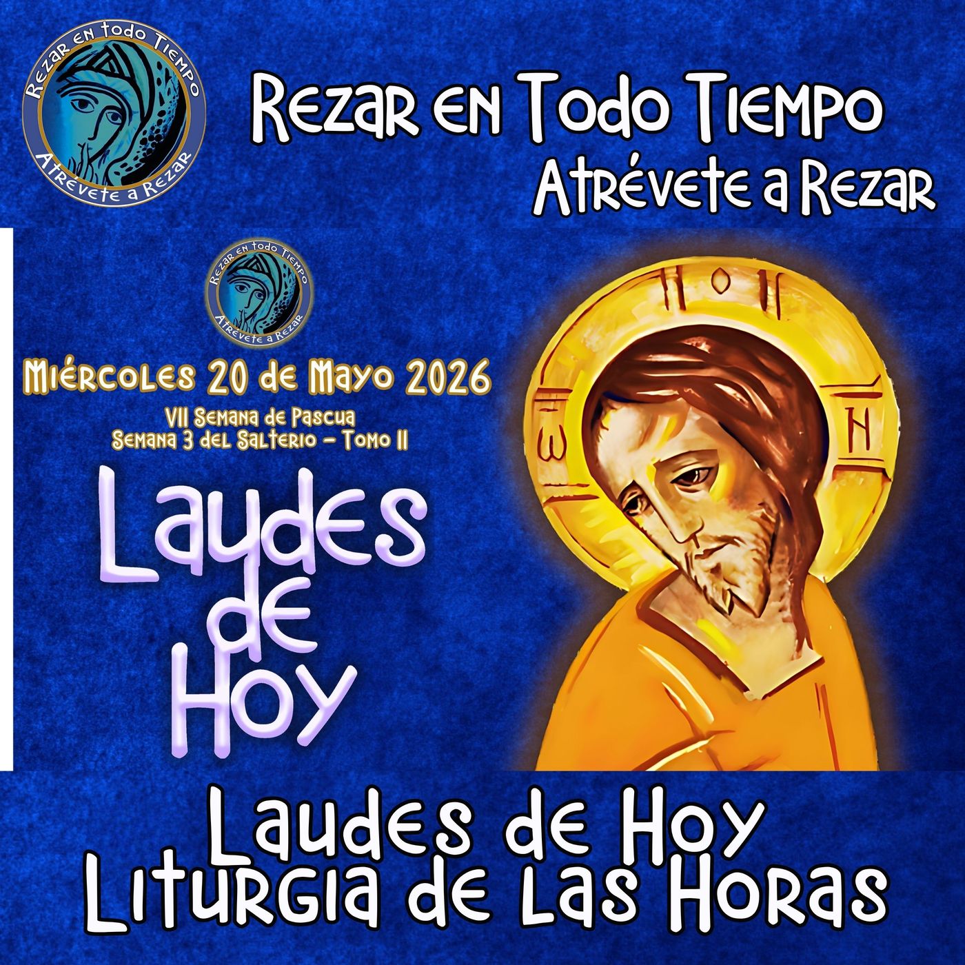 Laudes del día de hoy, Miércoles 20 de Mayo 2026 ✟ Liturgia de las Horas ✟ VII Semana del Tiempo de Pascua. episode artwork