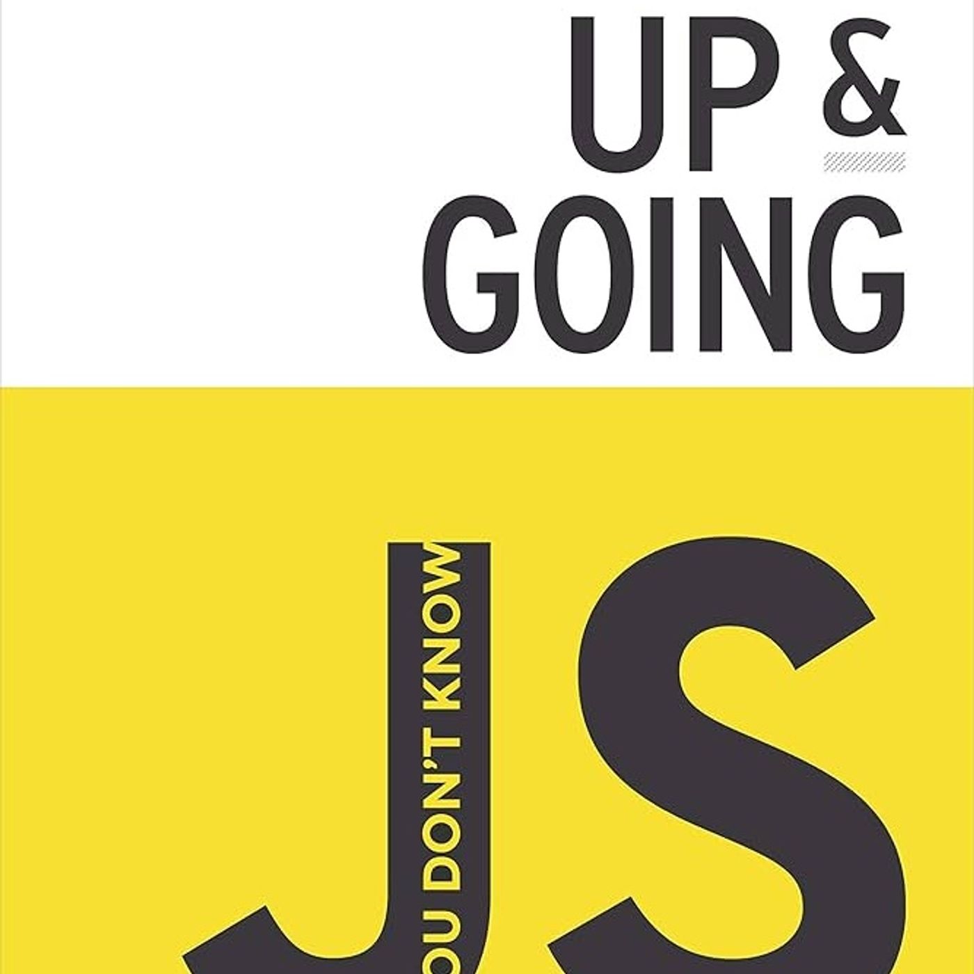 You Don't Know JS: Up & Going