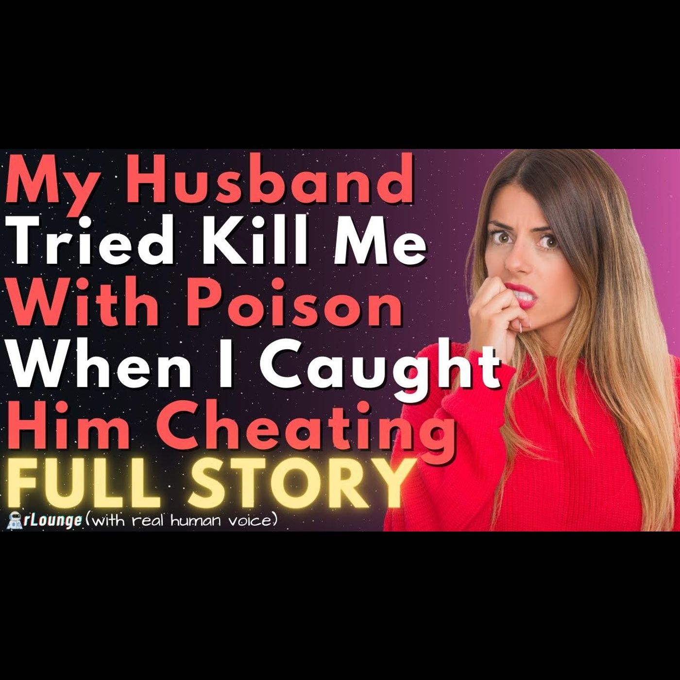 My Husband Tried to Poison Me When I Found Out About His Dirty Affair | Cheating Stories episode artwork
