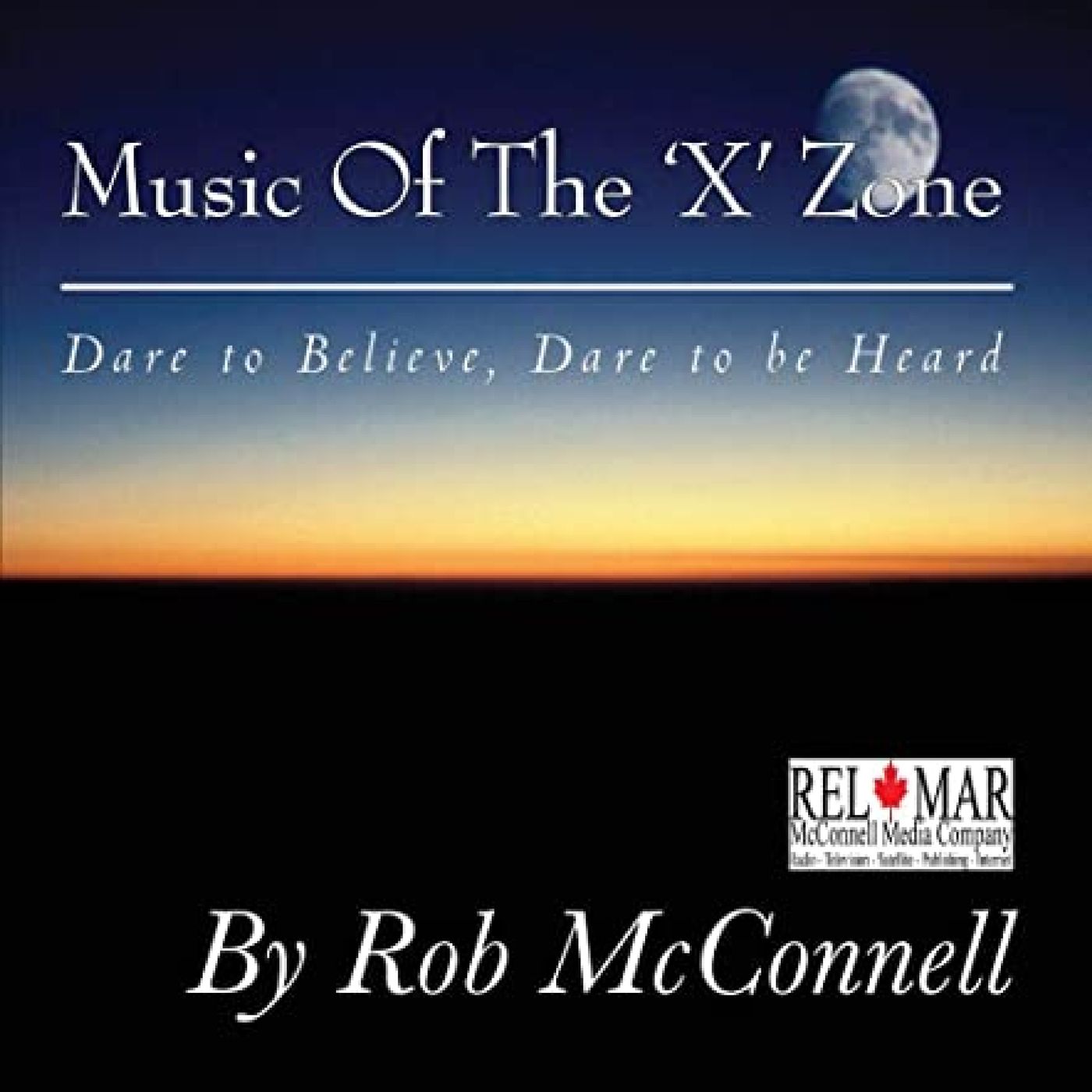 Music of The \'X\' Zone by Rob McConnell