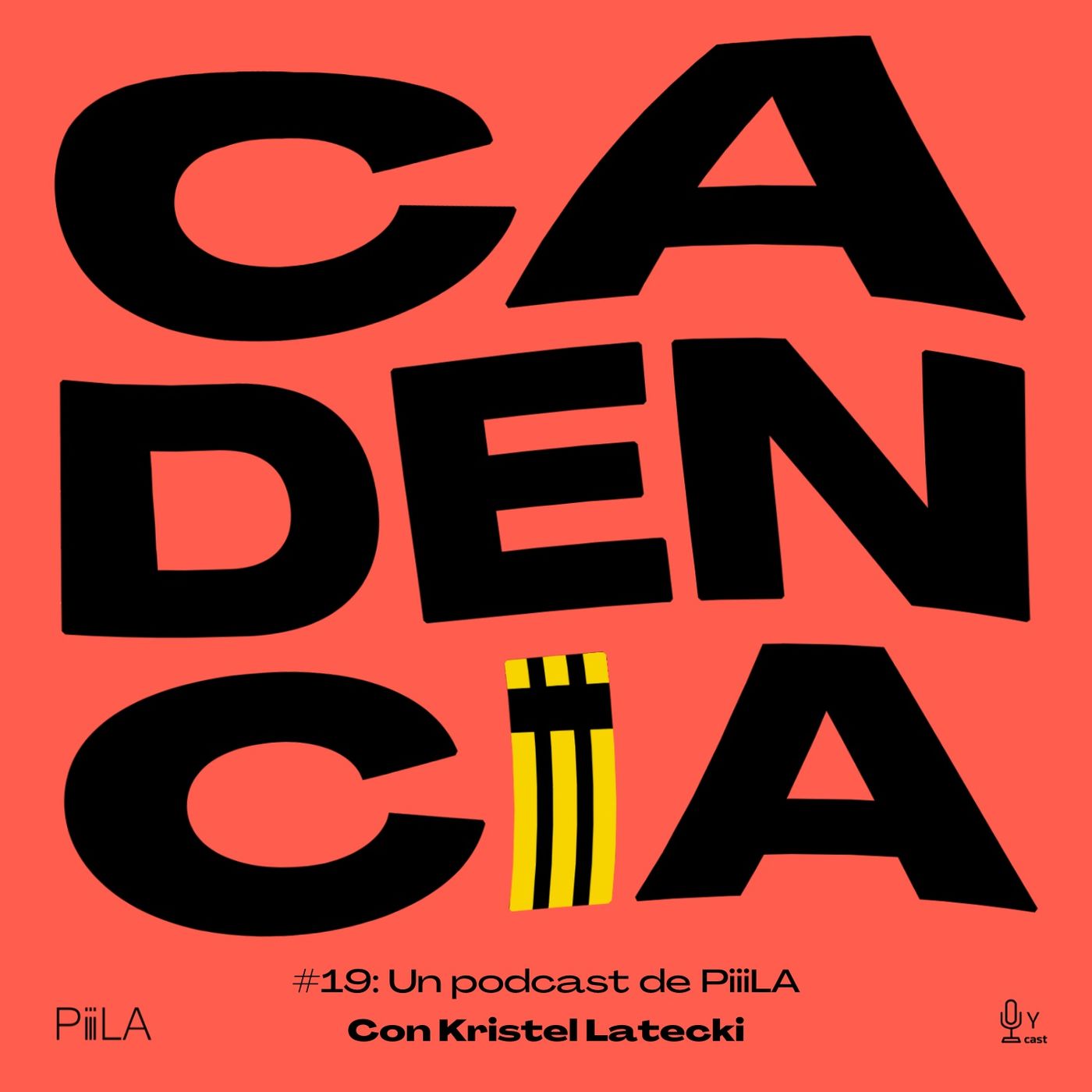19. Un podcast de PiiiLA