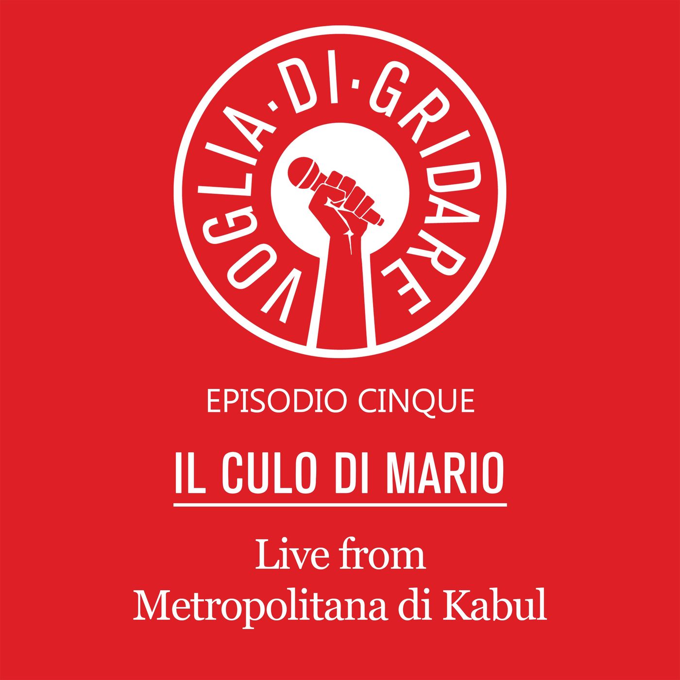 Voglia Di Gridare