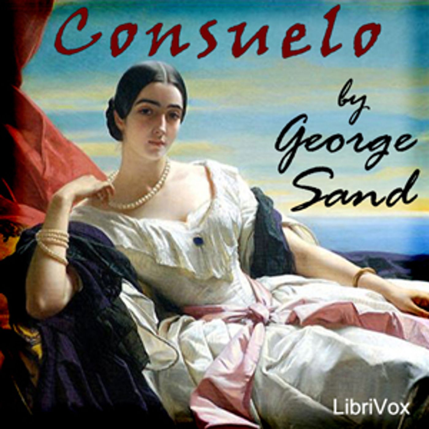 Consuelo by George Sand (1804 - 1876)