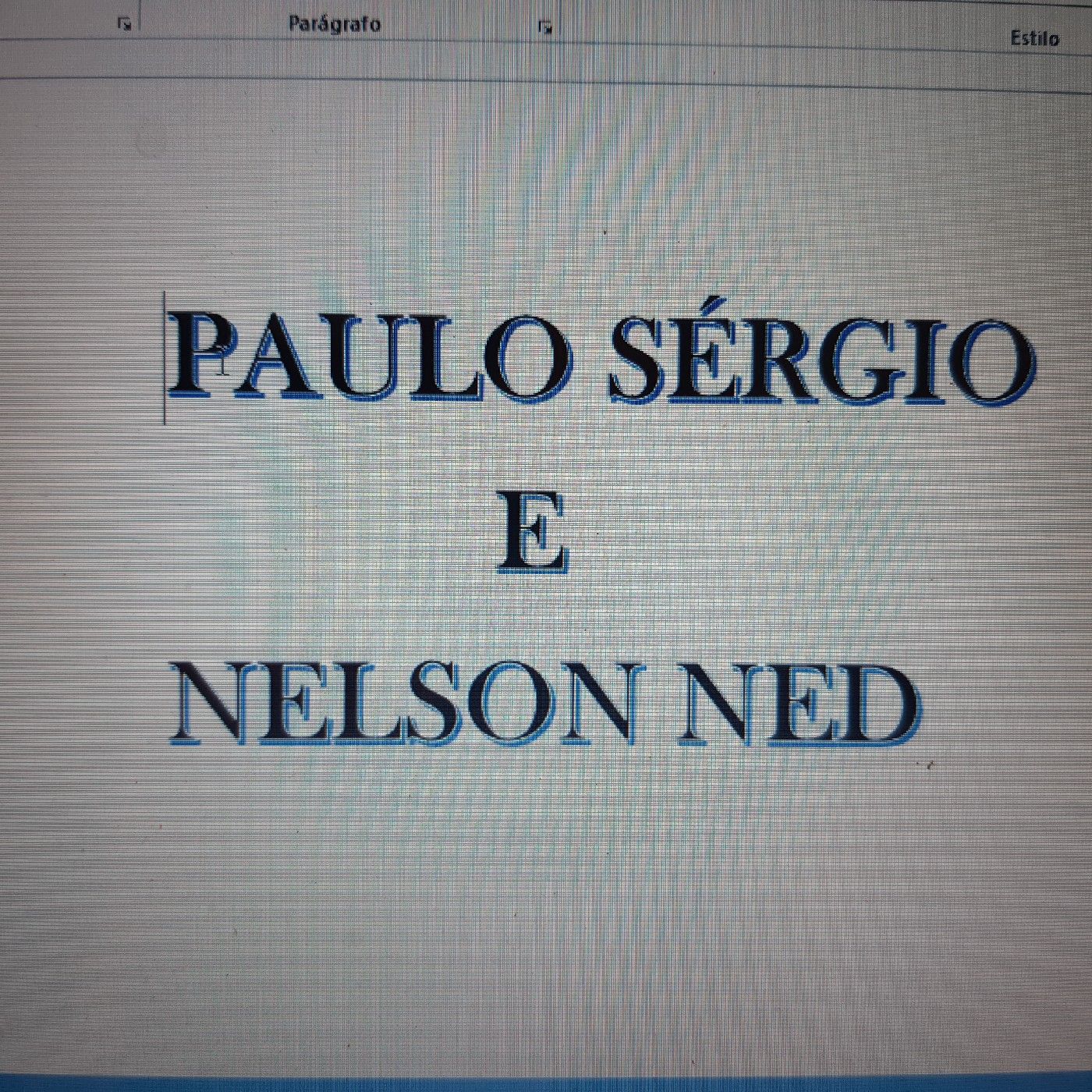 Paulo Sérgio e Nelson Ned