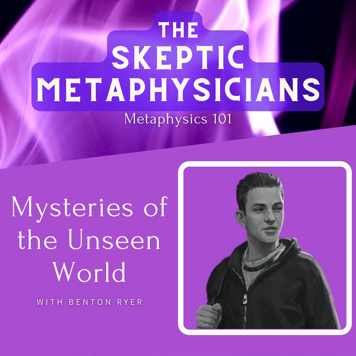 Mysteries of the Unseen World | Benton Ryer Image