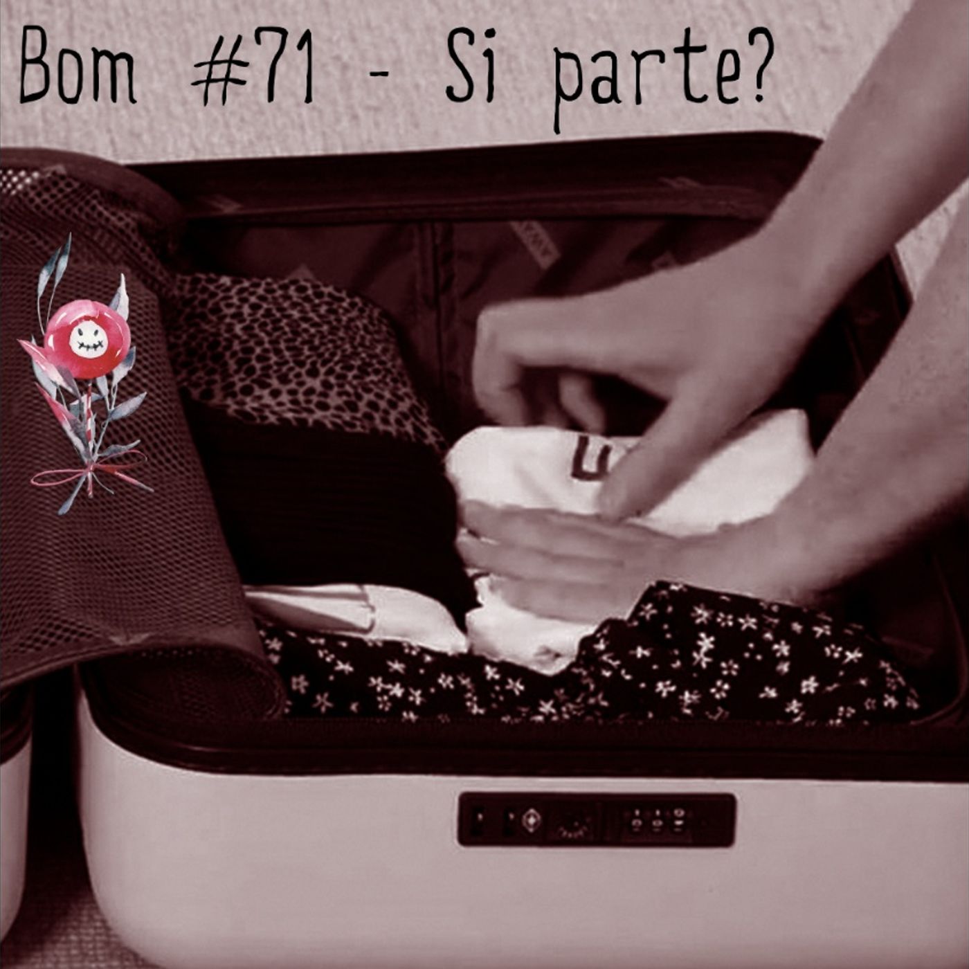 #71 - Si parte?