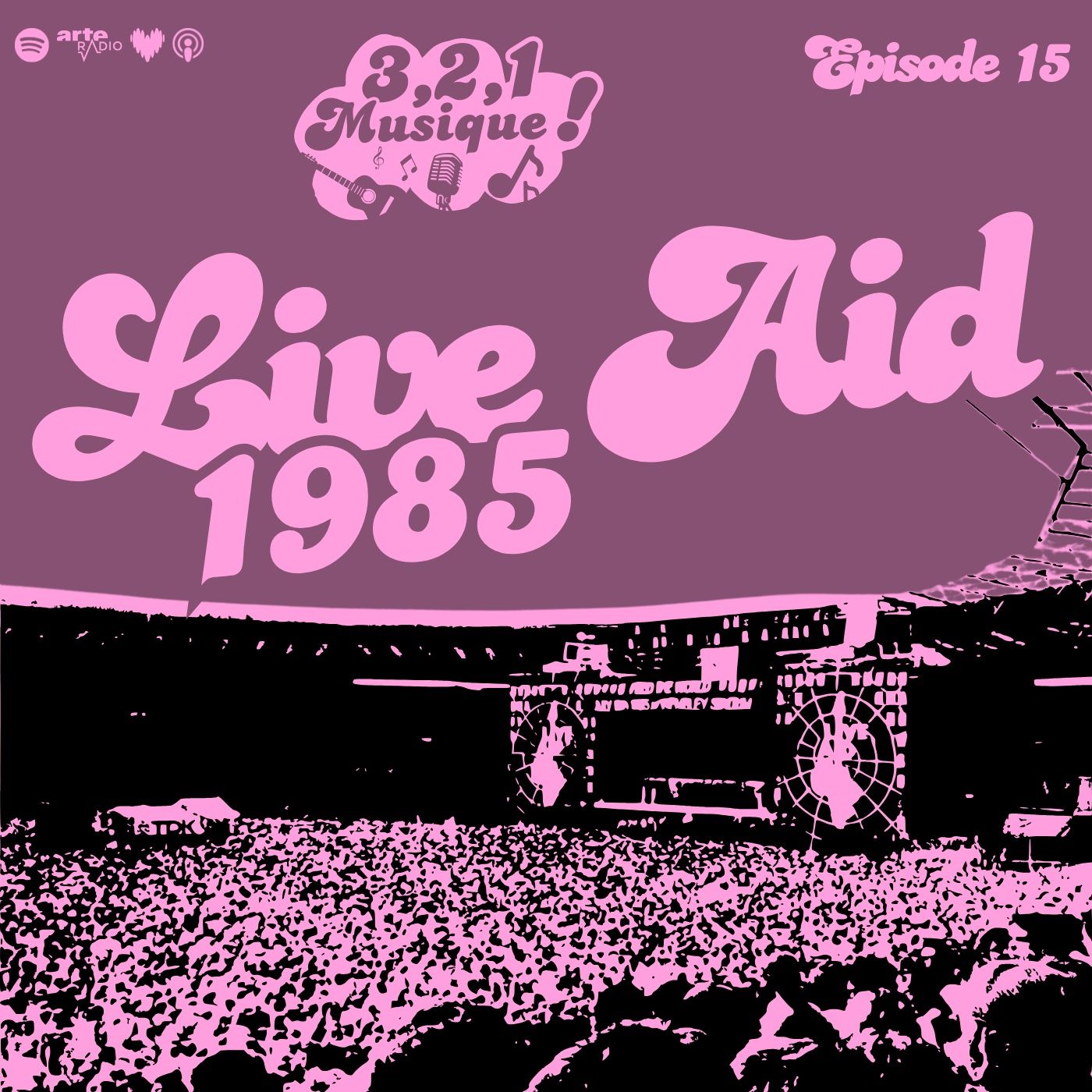 3 2 1 Musique - Episode 15 - Live Aid 1985 episode artwork