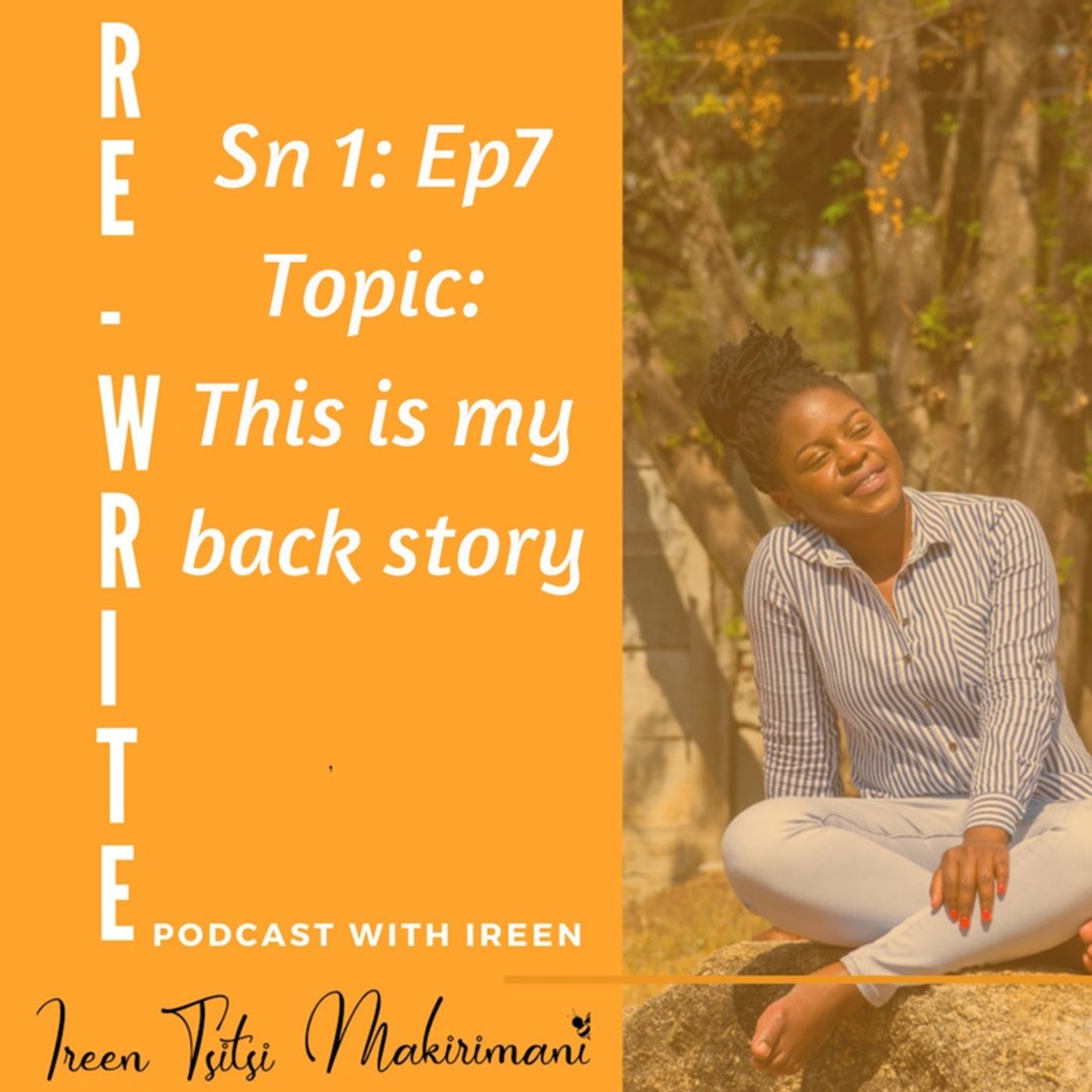 Season 1: Episode 7: This is my back story