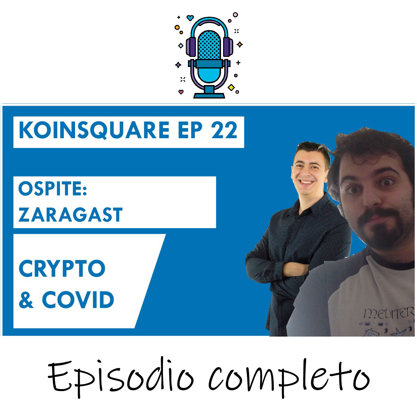 Investire in criptovalute nell'era post-covid ft Zaragast, Angeloni EP 22 SEASON 2020