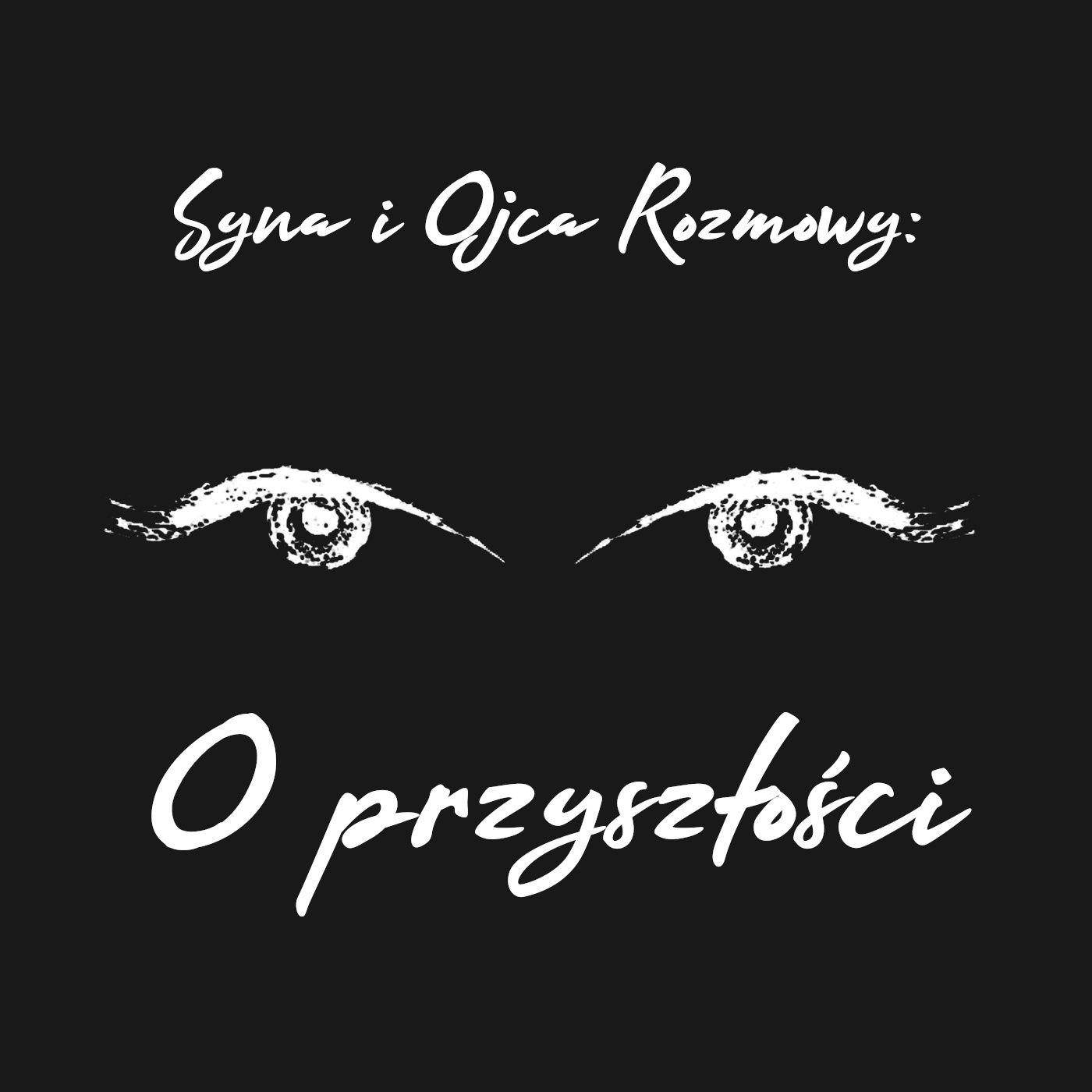 Syna i Ojca Rozmowy