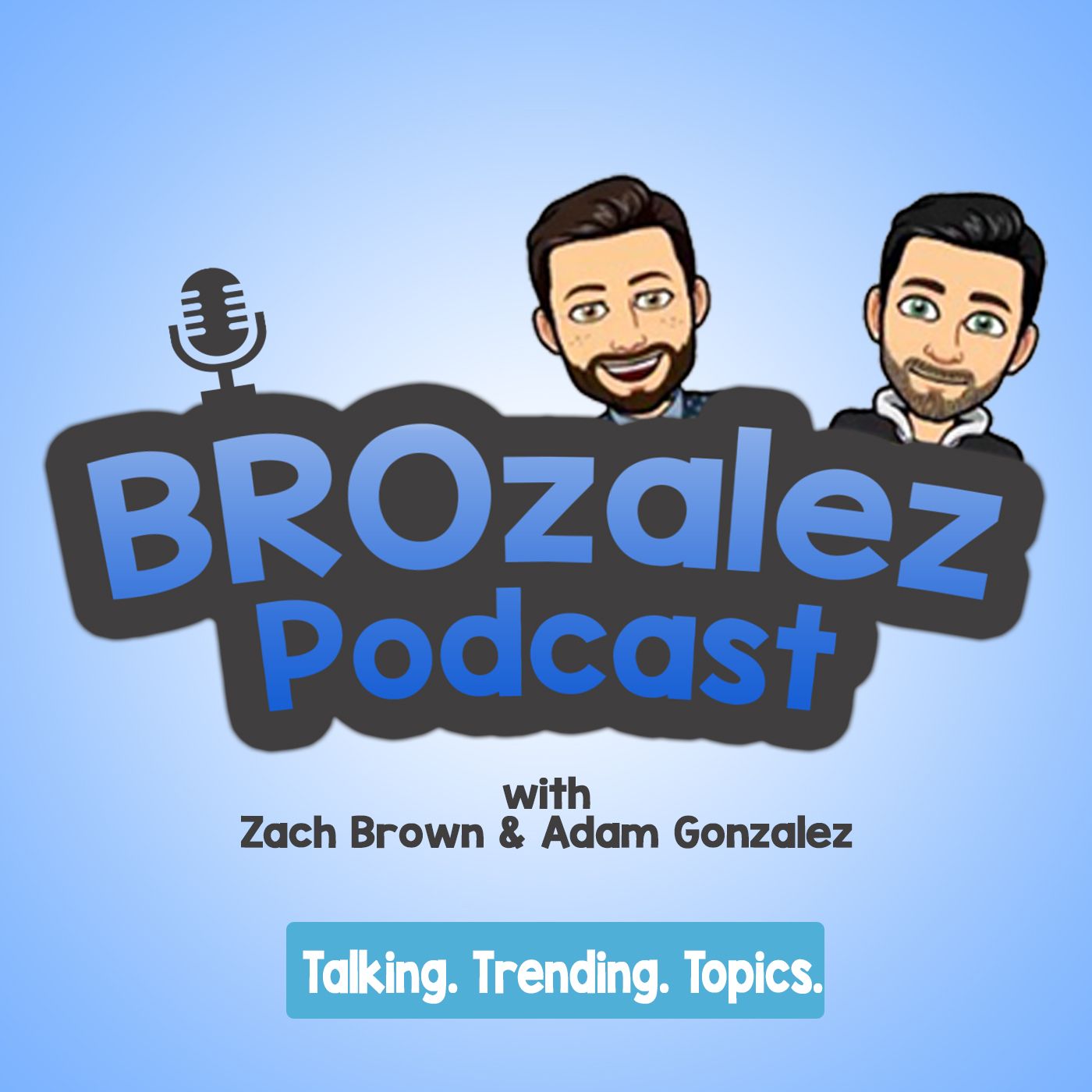 BROzalez Podcast