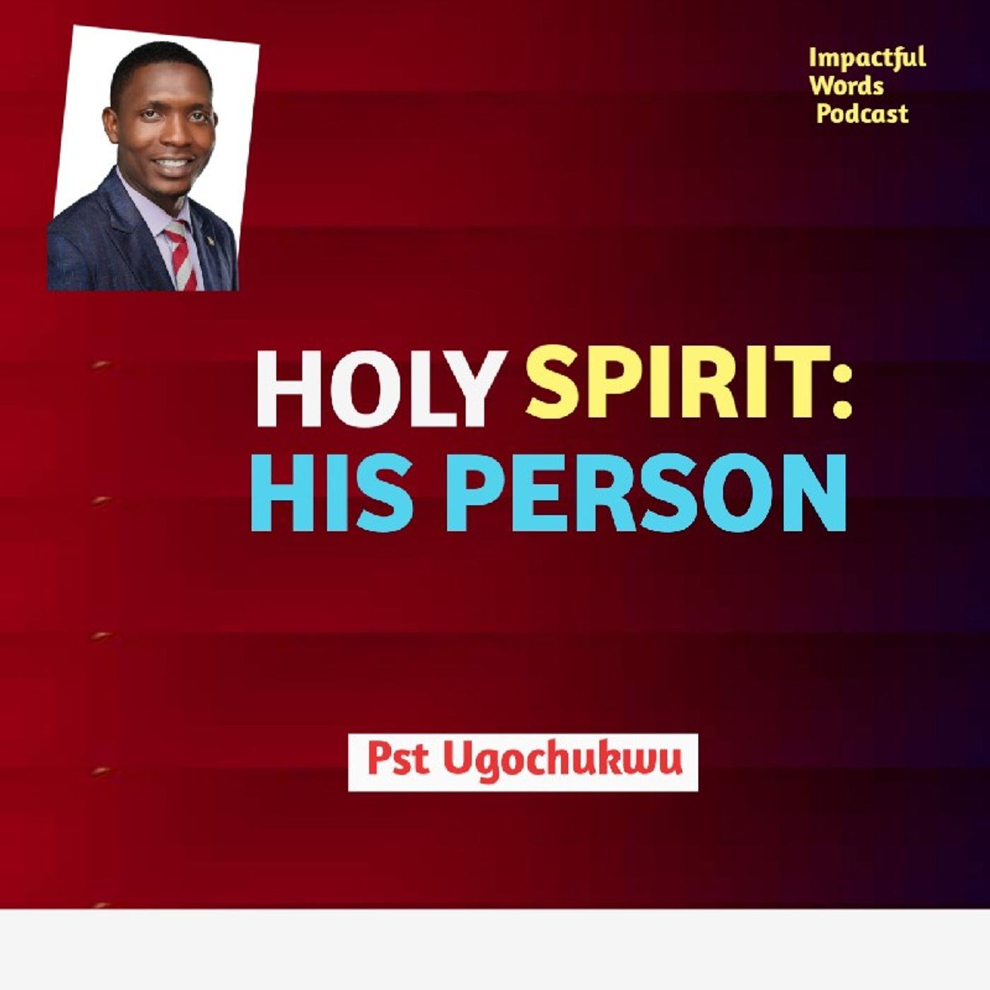 Episode 20 - THE HOLY SPIRIT: HIS PERSON episode artwork