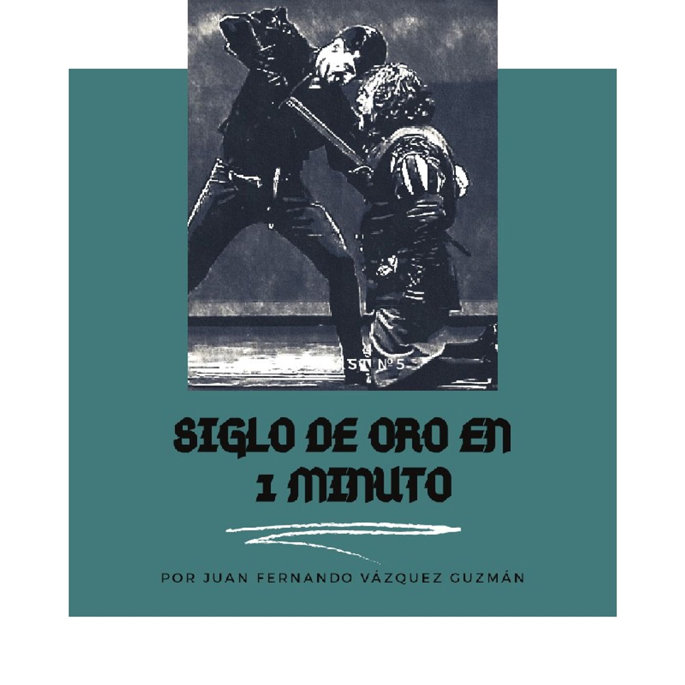 Serie.Siglo De Oro En 1 Minuto.