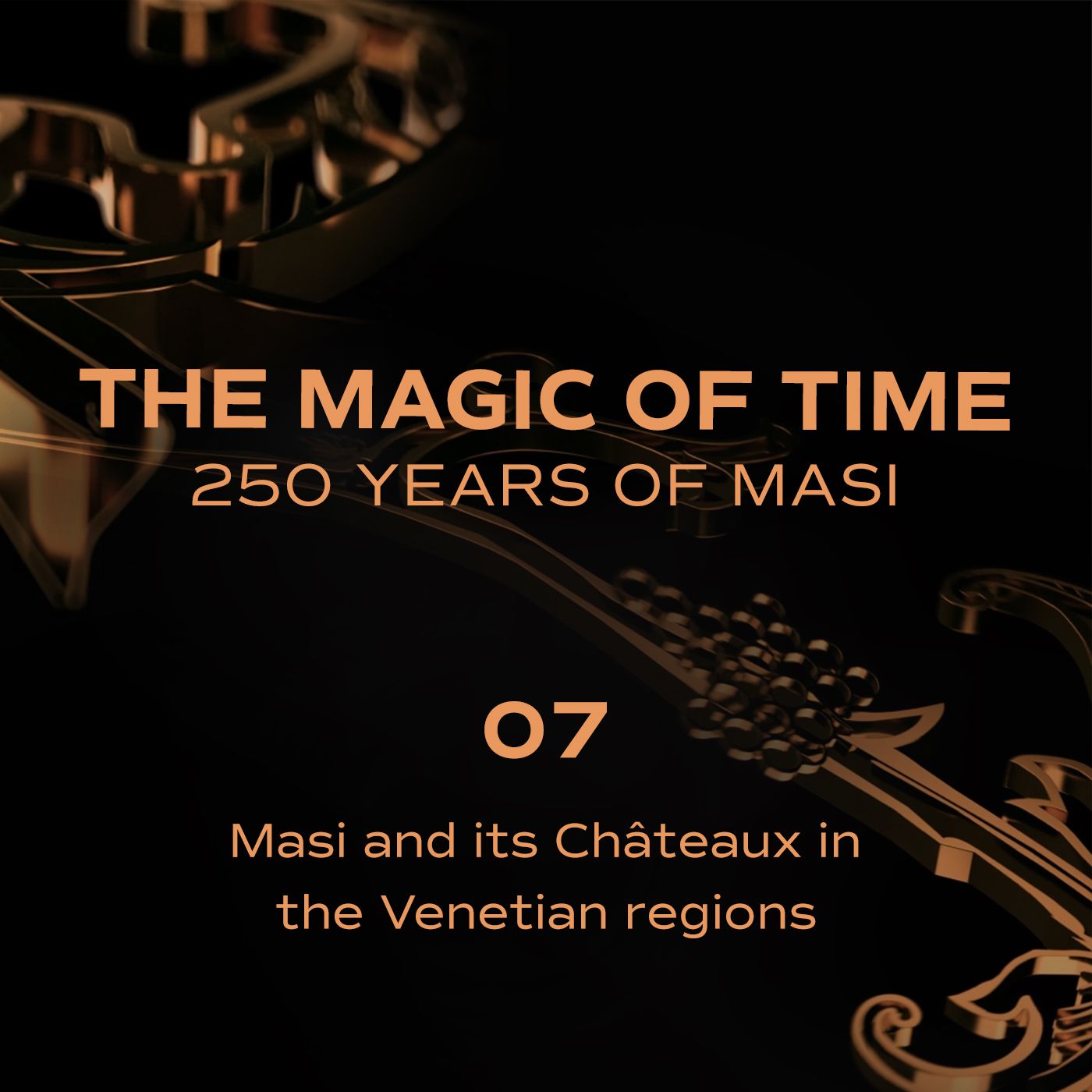 The magic of time. 250 years of Masi