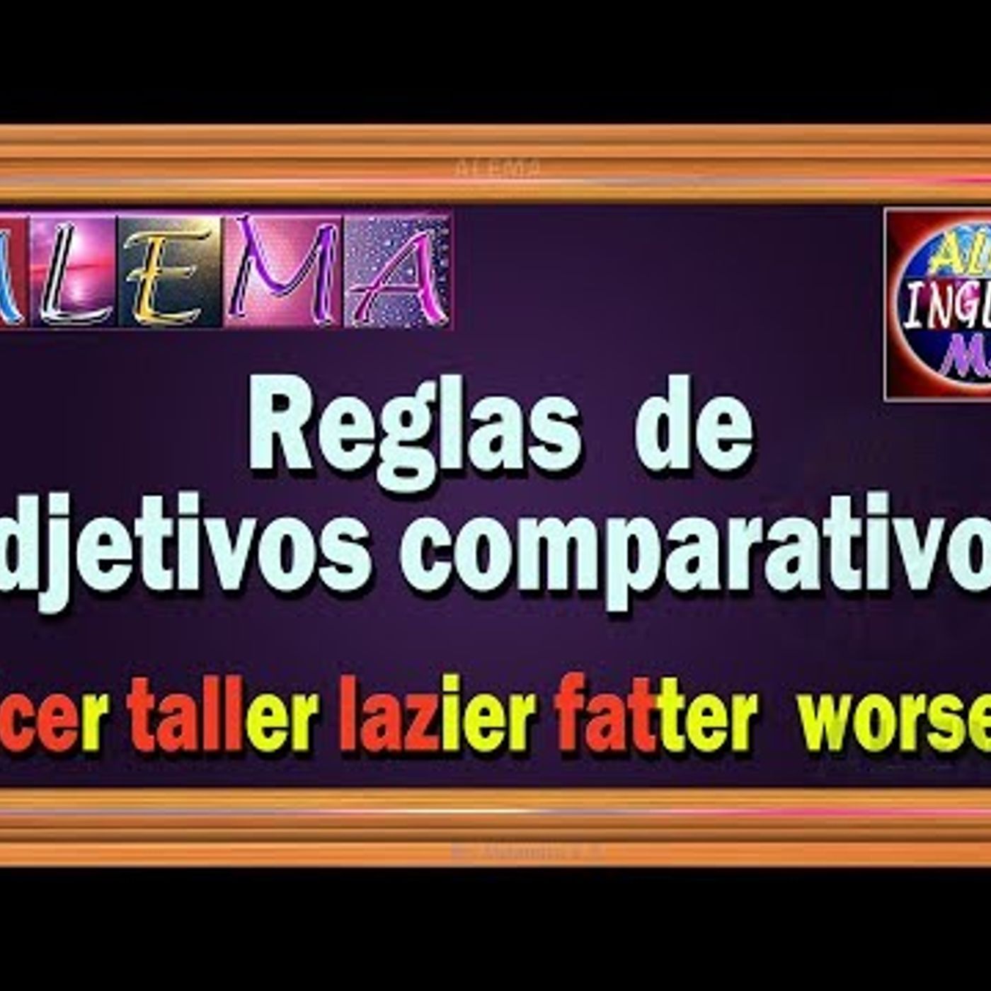 39. Adjetivos Comparativos en Ingles - Reglas de Adjetivos Comparativos Lección # 27