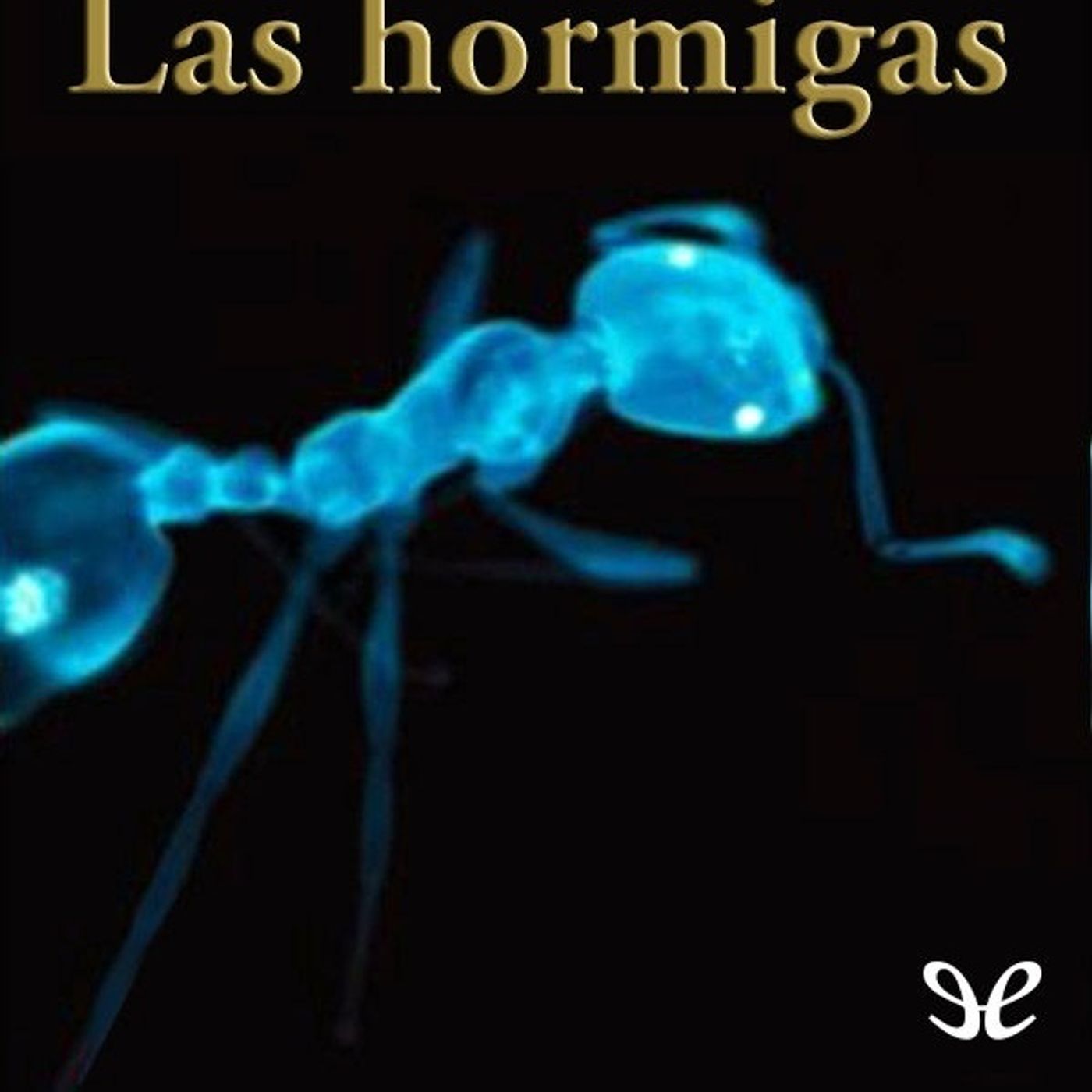 (Resumen) Las hormigas - Bernard Werber