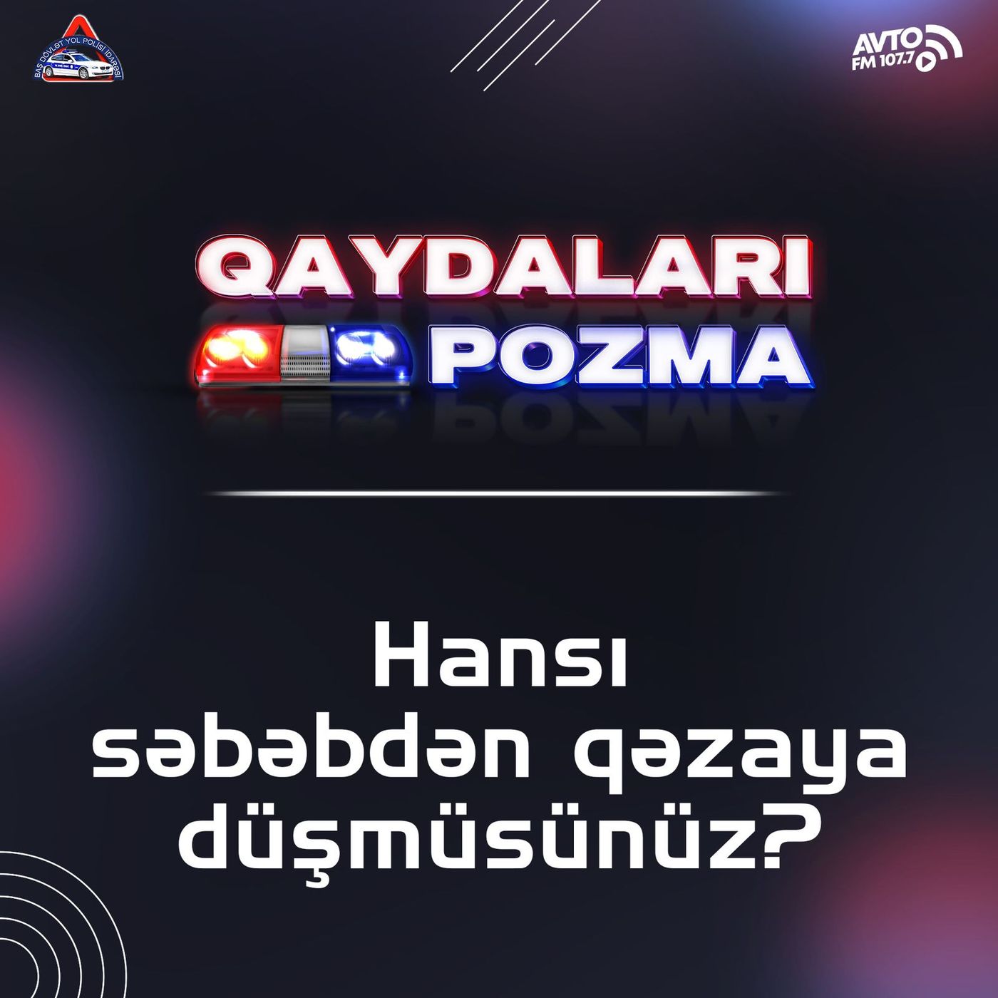 Hansı səbəbdən qəzaya düşmüsünüz?