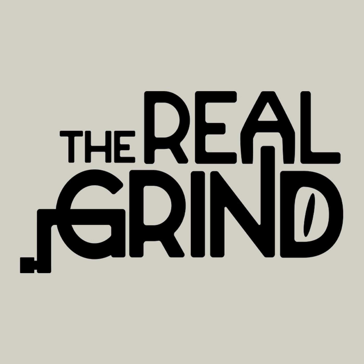 The Real Grind Show