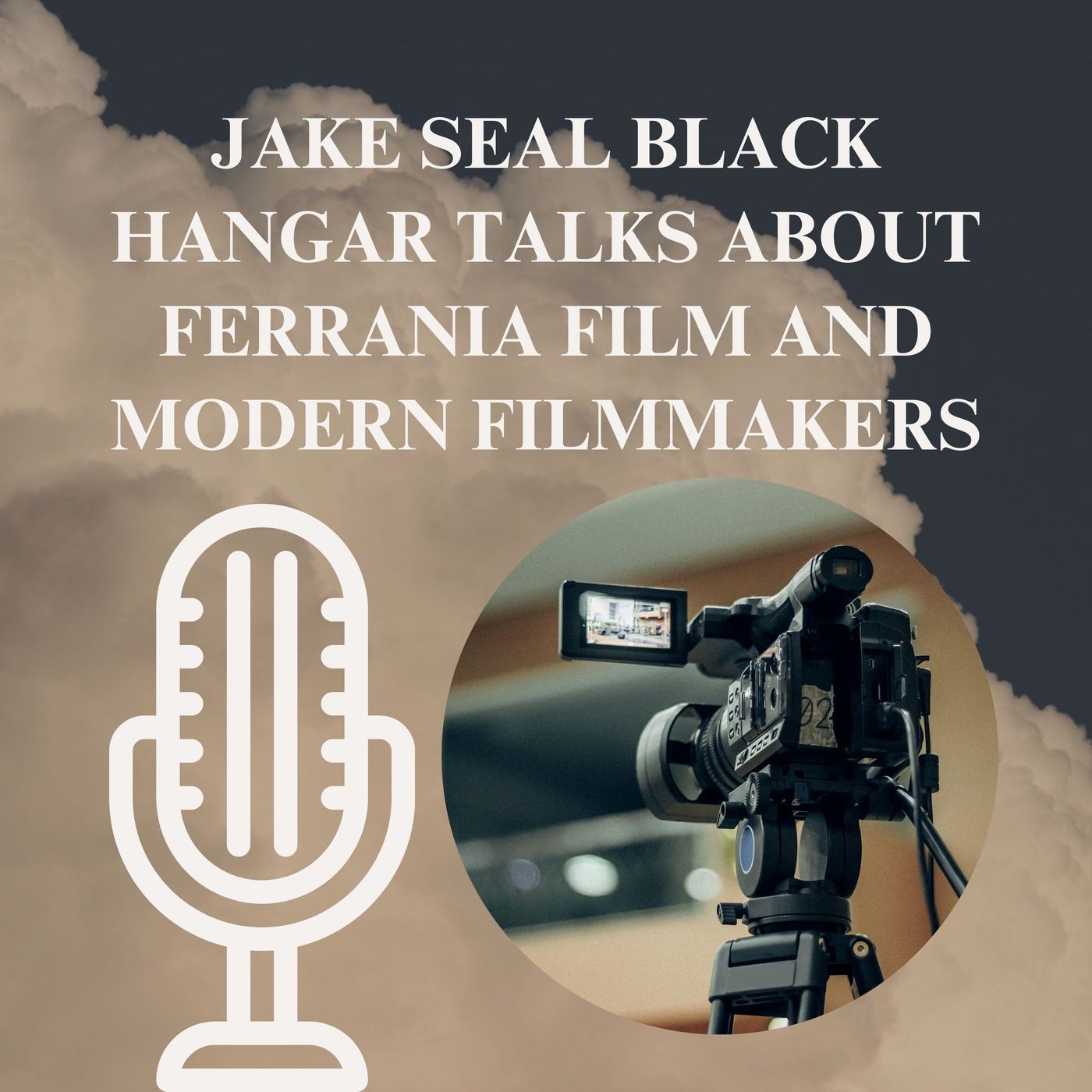 Jake Seal Black Hangar Talks About Ferrania Film and Modern Filmmakers episode artwork