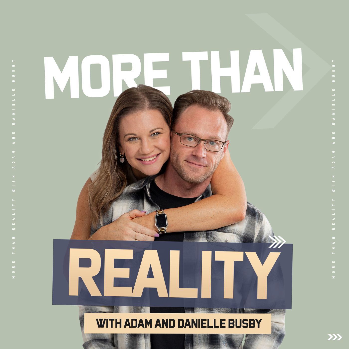 More Than Reality with Adam and Danielle by Adam and Danielle Busby