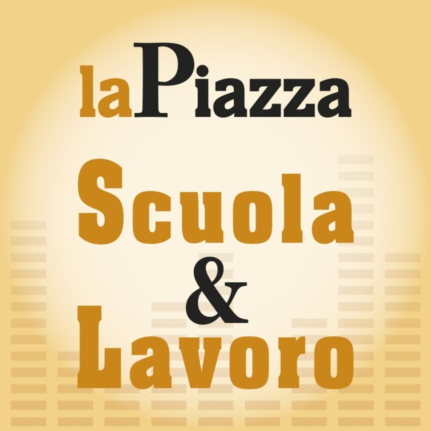 La Piazza Scuola & Lavoro