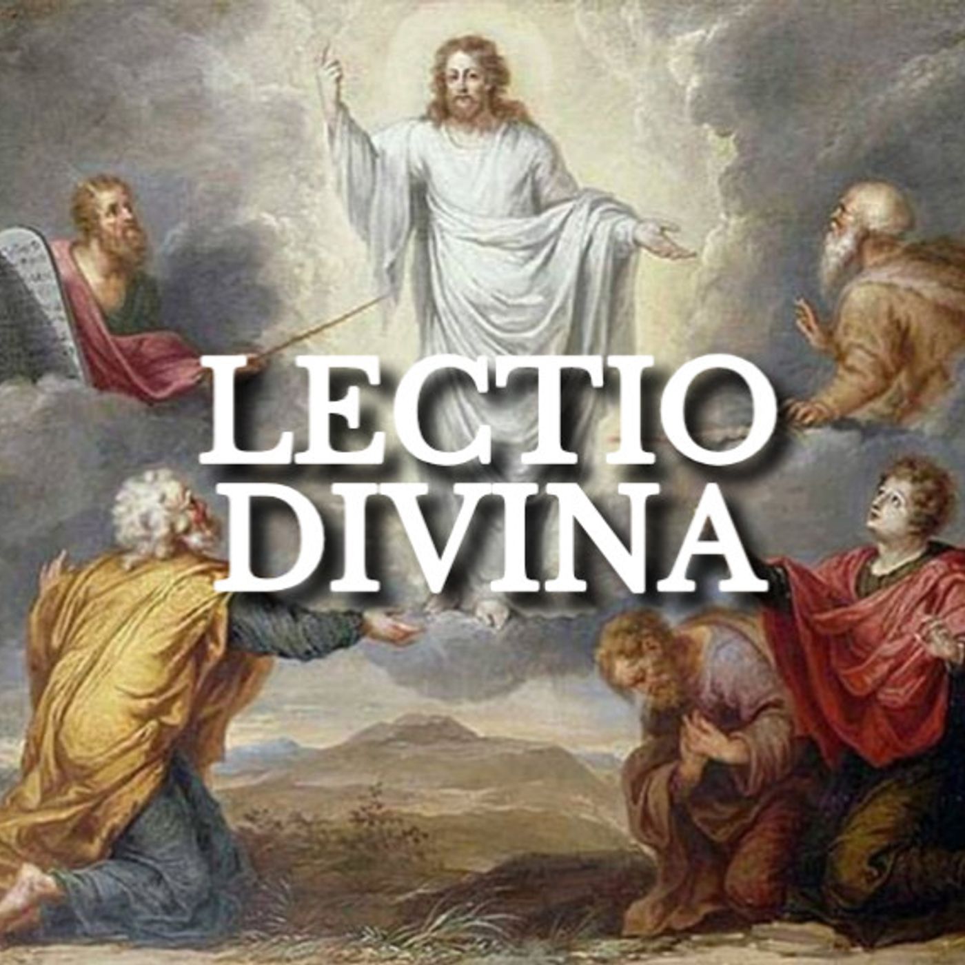 LECTIO DIVINA 📖 Fiesta de la Transfiguración del Señor, XVIII Jueves Eucarístico del Tiempo Ordinario, 06 de Agosto 2026 episode artwork