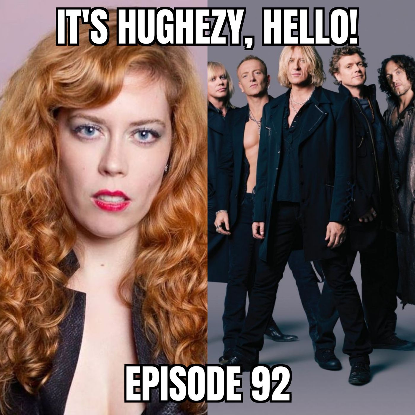 It\'s Hughezy, Hello!