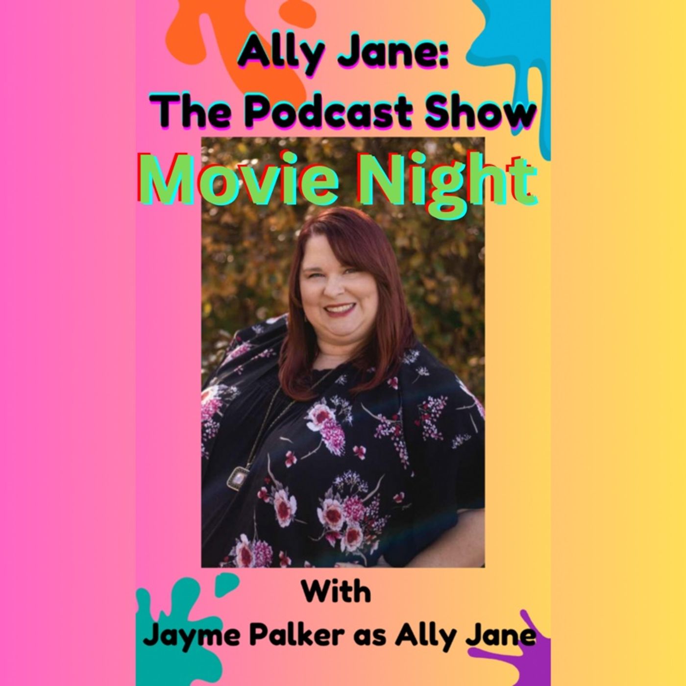 Ally Jane: The Podcast Show
