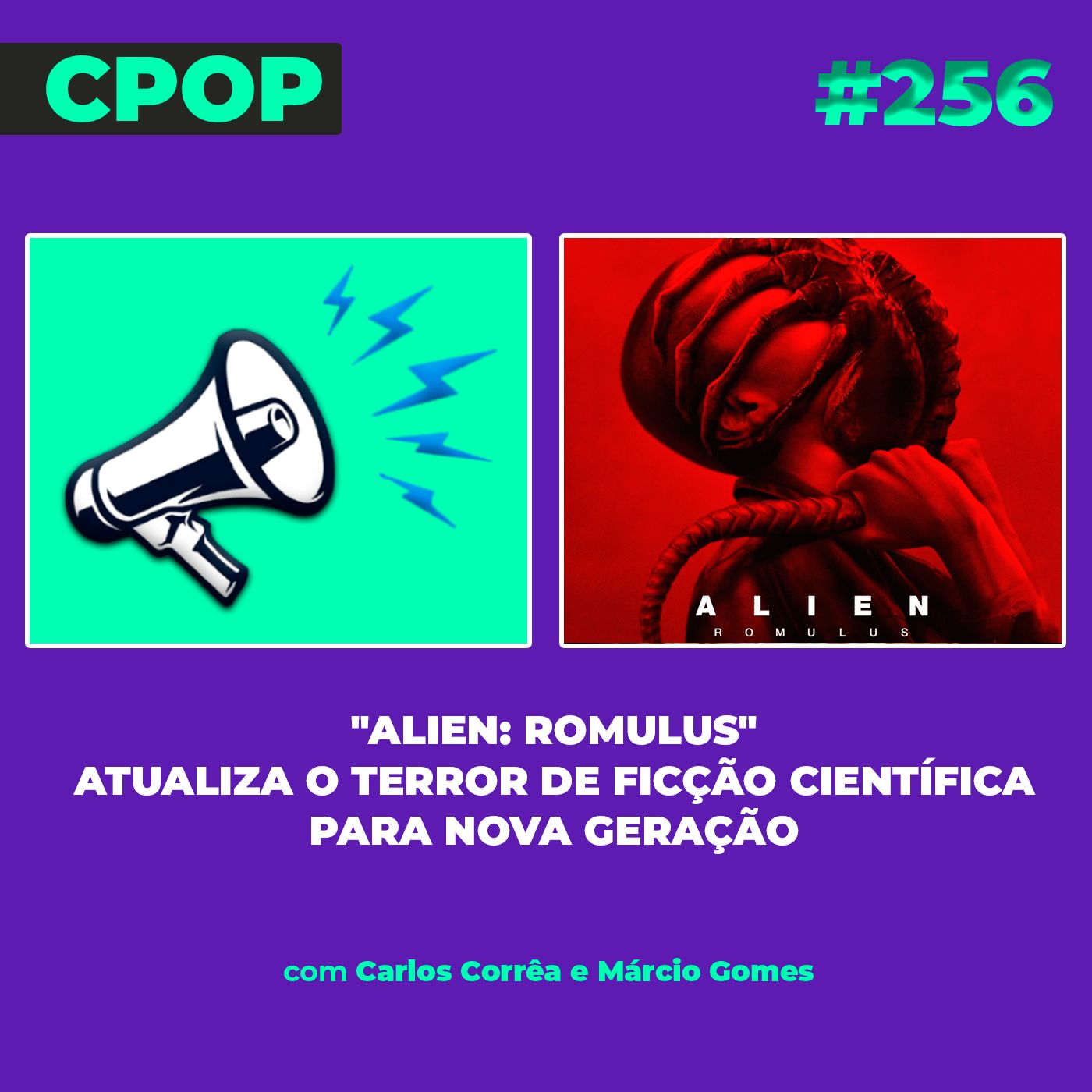 #256 "Alien: Romulus" retoma o terror do filme original e aposta em elenco jovem para revitalizar a franquia episode artwork