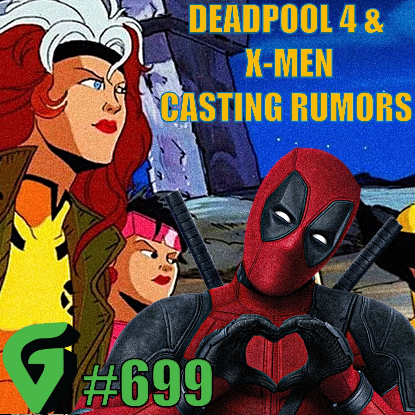 Rogue & Beast Casting Rumors, Deadpool 4 After Avengers Secret Wars? GV 699 FULL EPISODE