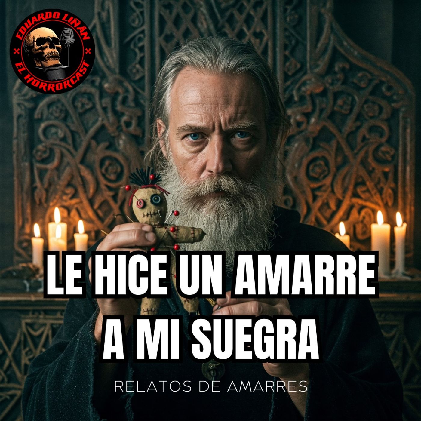 HORROR CAST - LE HICE UN AMARRE A MI SUEGRA - RELATOS DE BRUJERIA. episode artwork