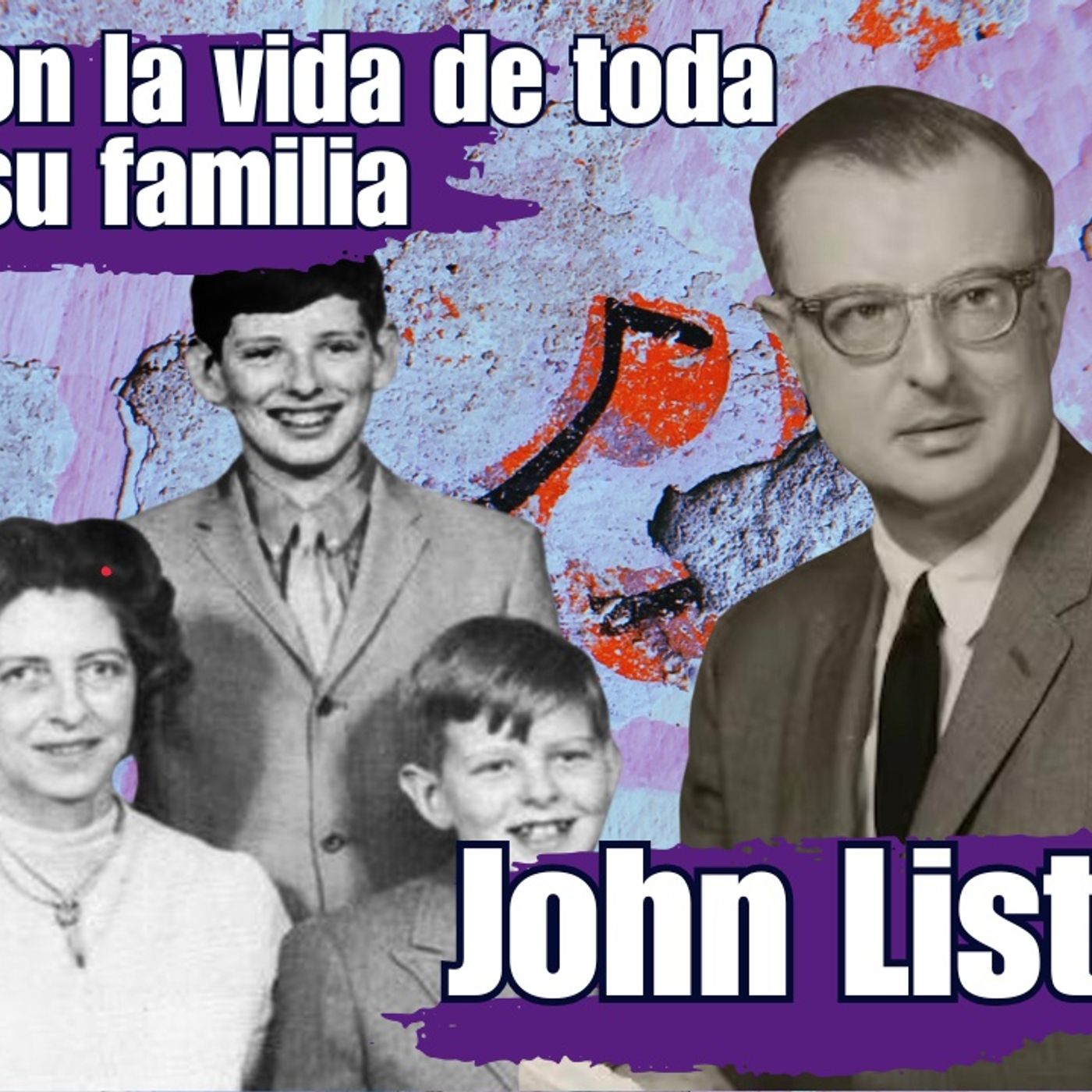 Acabó con la vida de toda su familia y huyó: JOHN LIST episode artwork