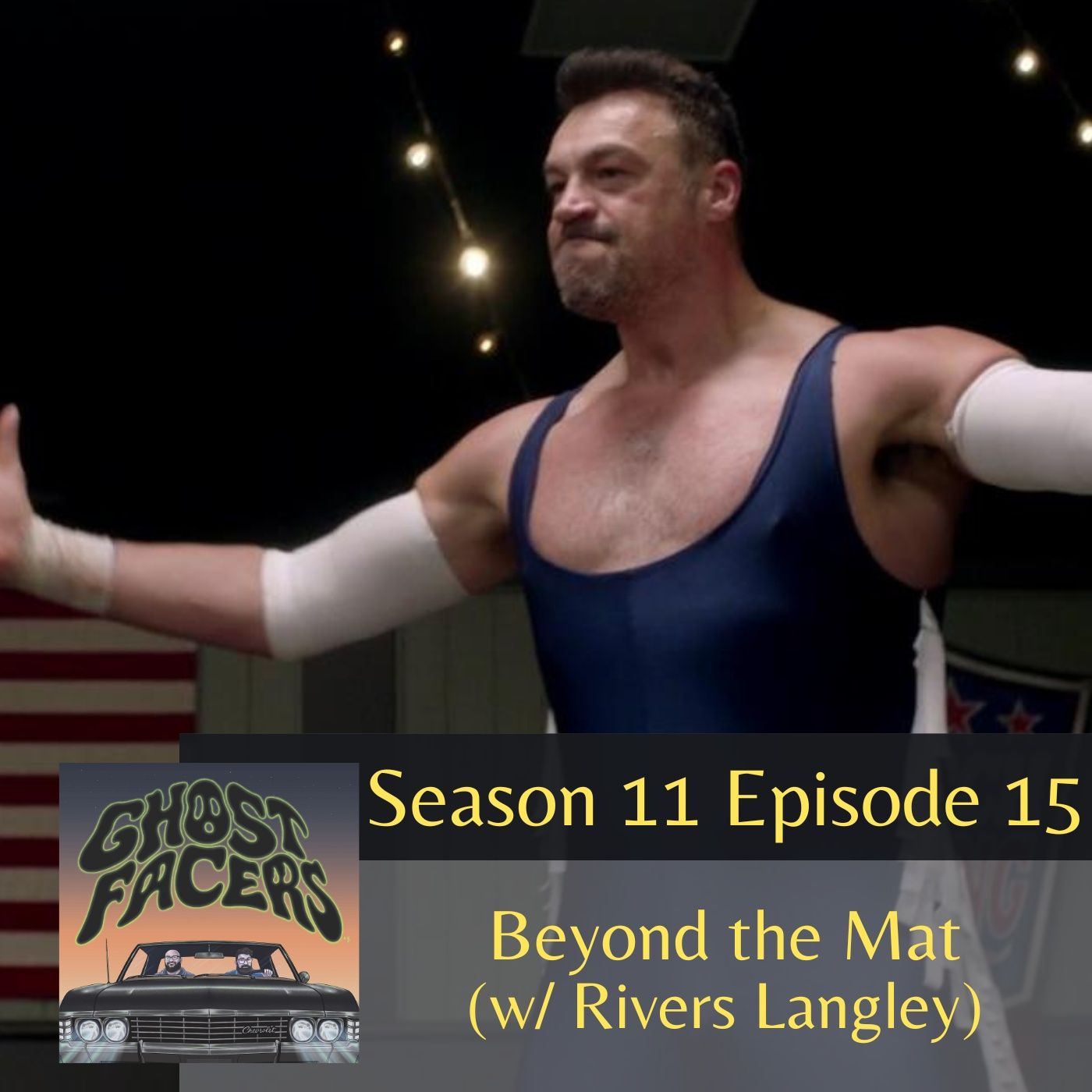 11.15: Beyond the Mat (w/ Rivers Langley)