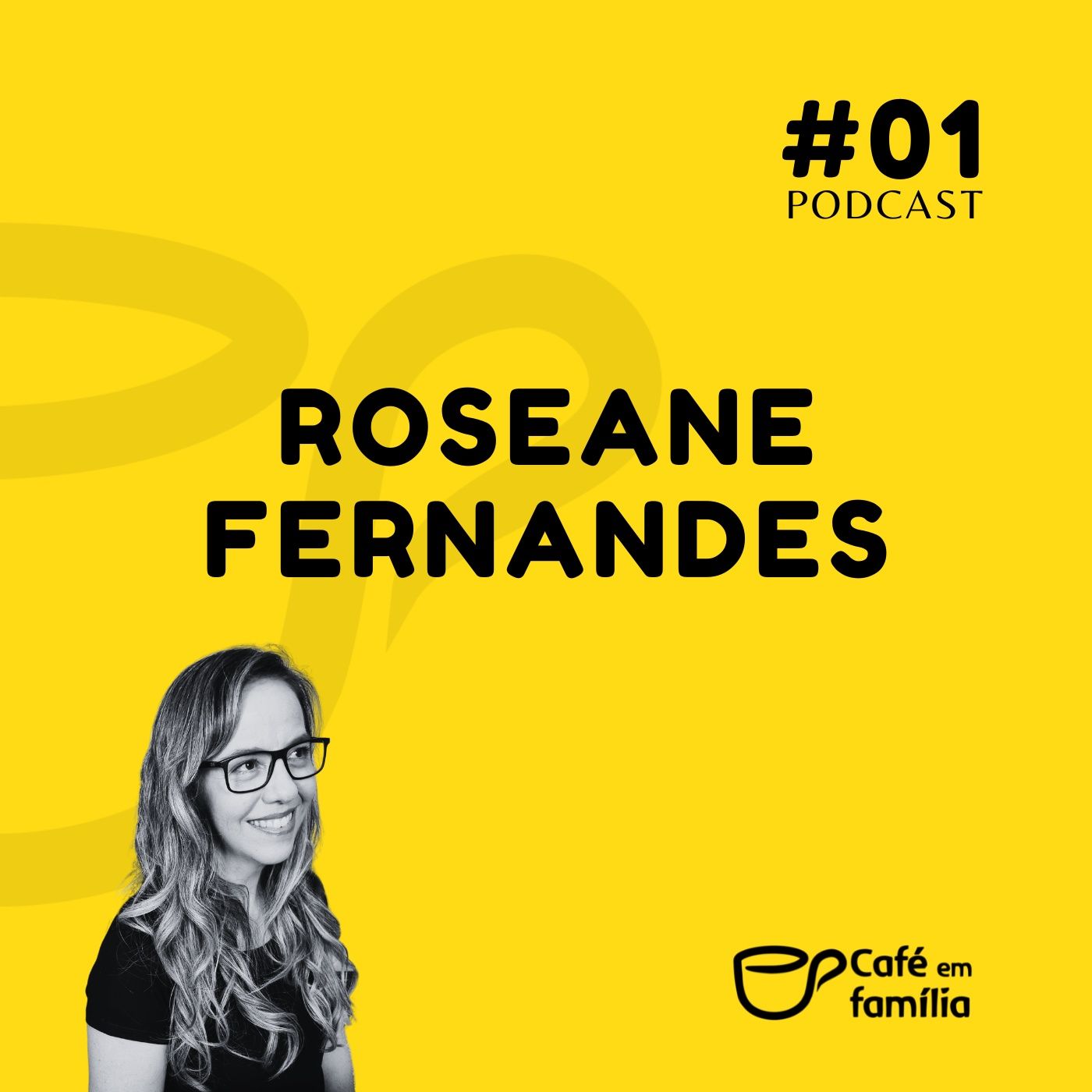 Roseane Fernandes - Café em Família #01