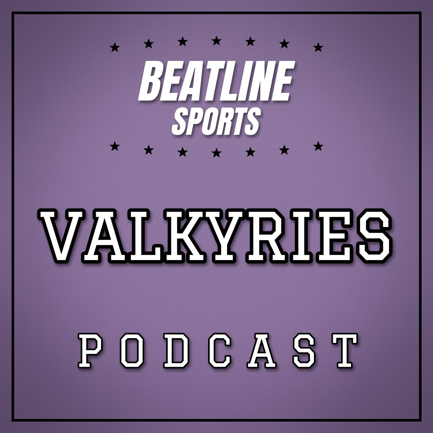 Beatline Valkyries - Daily Podcast On The Golden State Valkyries podcast artwork