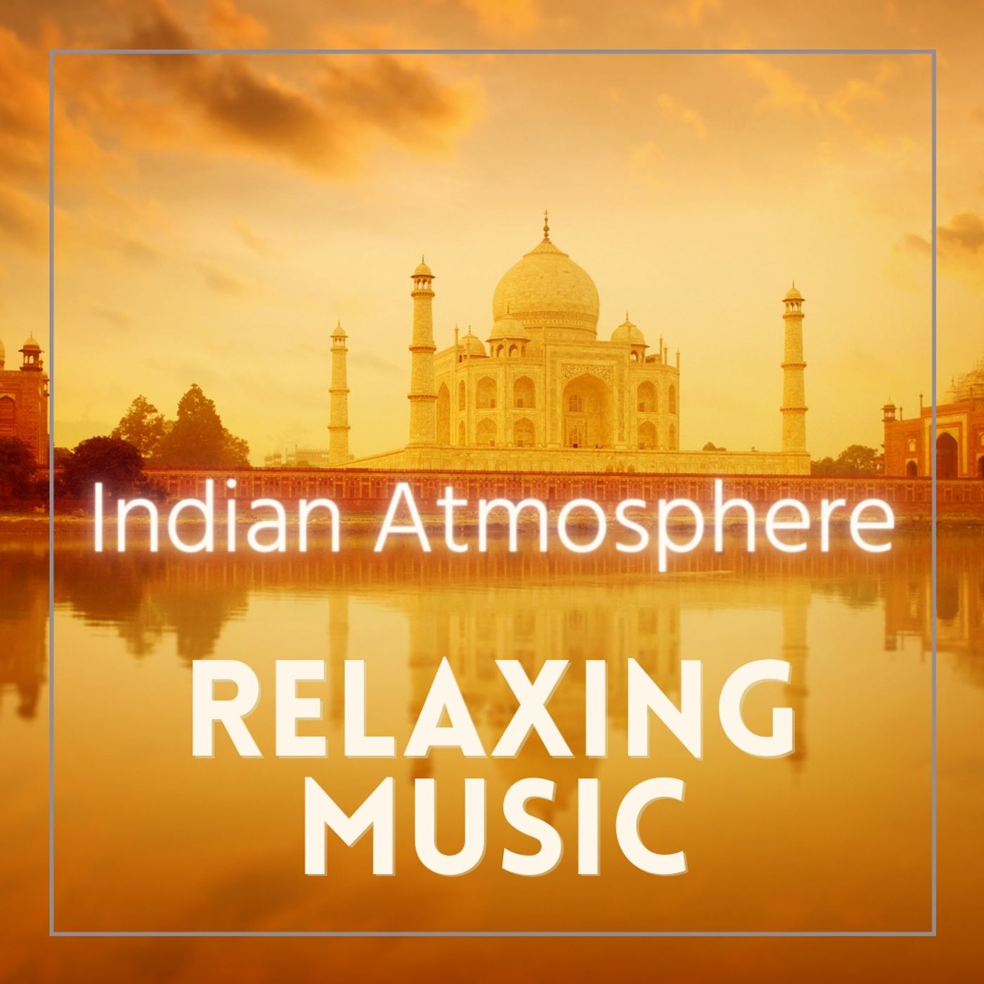 RELAXING MUSIC - Indian Atmosphere   1 Hour - Lettura - Yoga e Meditazione