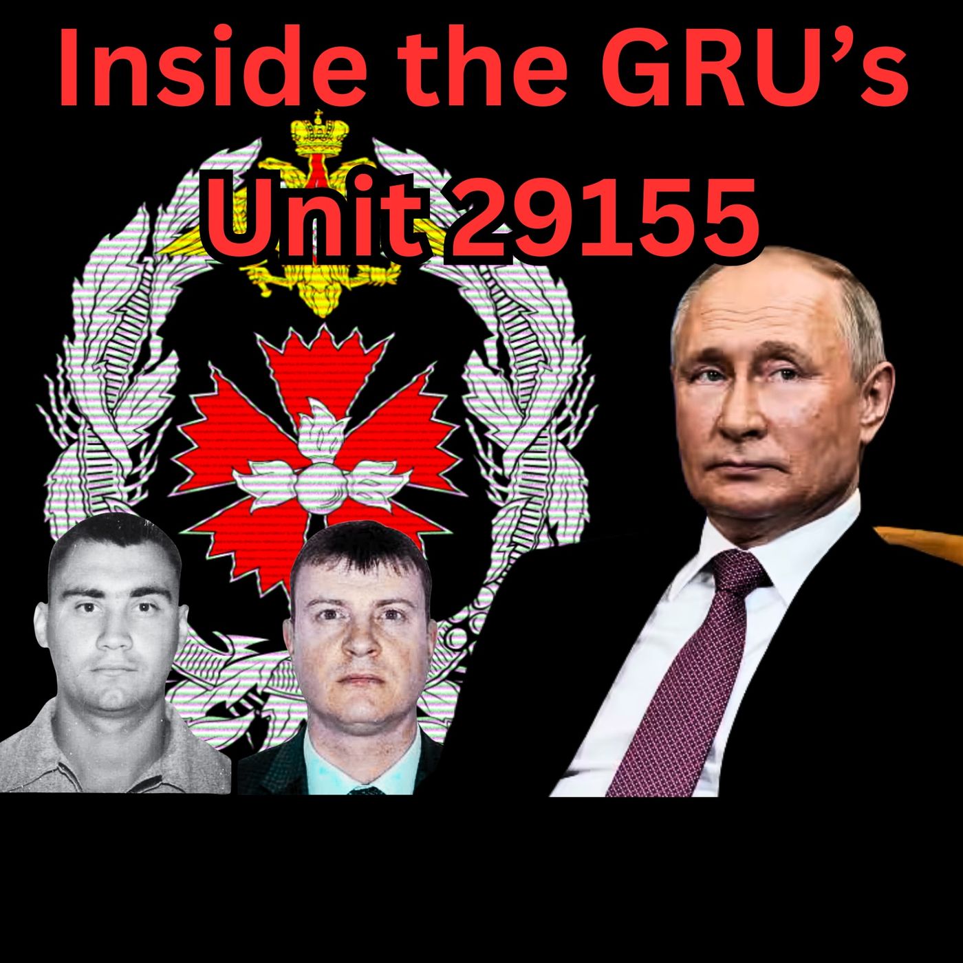 Inside the GRU's Unit 29155 w/ former CIA Officer Doug London | EYES ON PODCAST