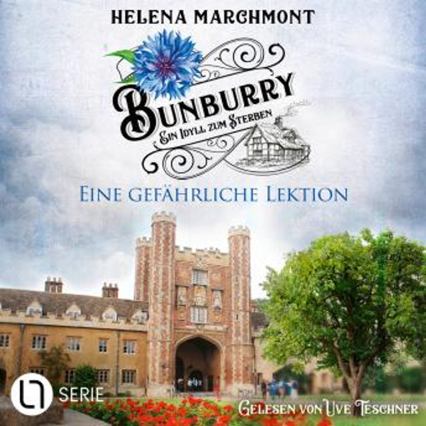 [German] - Eine gefährliche Lektion - Bunburry - Ein Idyll zum Sterben, Folge 17 (Ungekürzt) by Helena Marchmont episode artwork