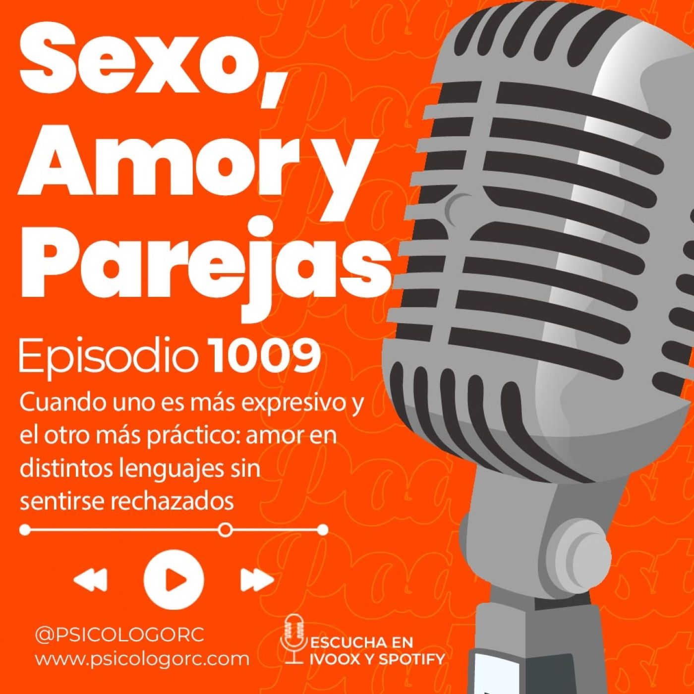 E1009 Cuando uno es más expresivo y el otro más práctico: amor en distintos lenguajes sin sentirse rechazados episode artwork