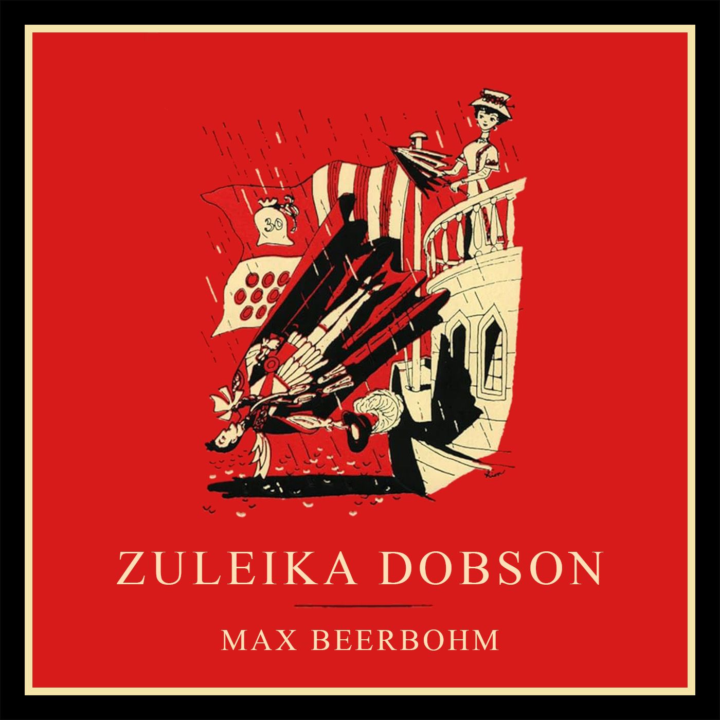 Zuleika Dobson: an Oxford love story