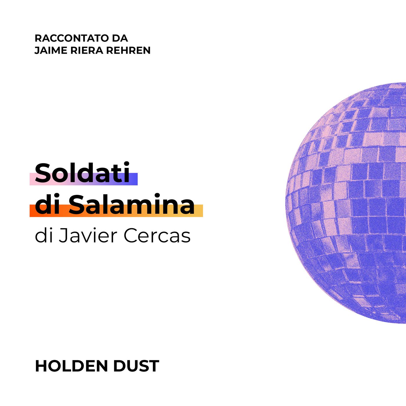 Soldati di Salamina di Javier Cercas raccontato da Jaime Riera Rehren