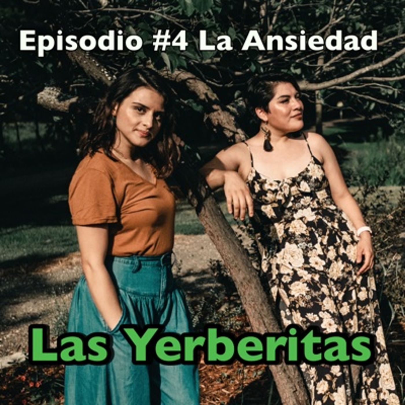 Las Yerberitas Episodio #4 La Ansiedad