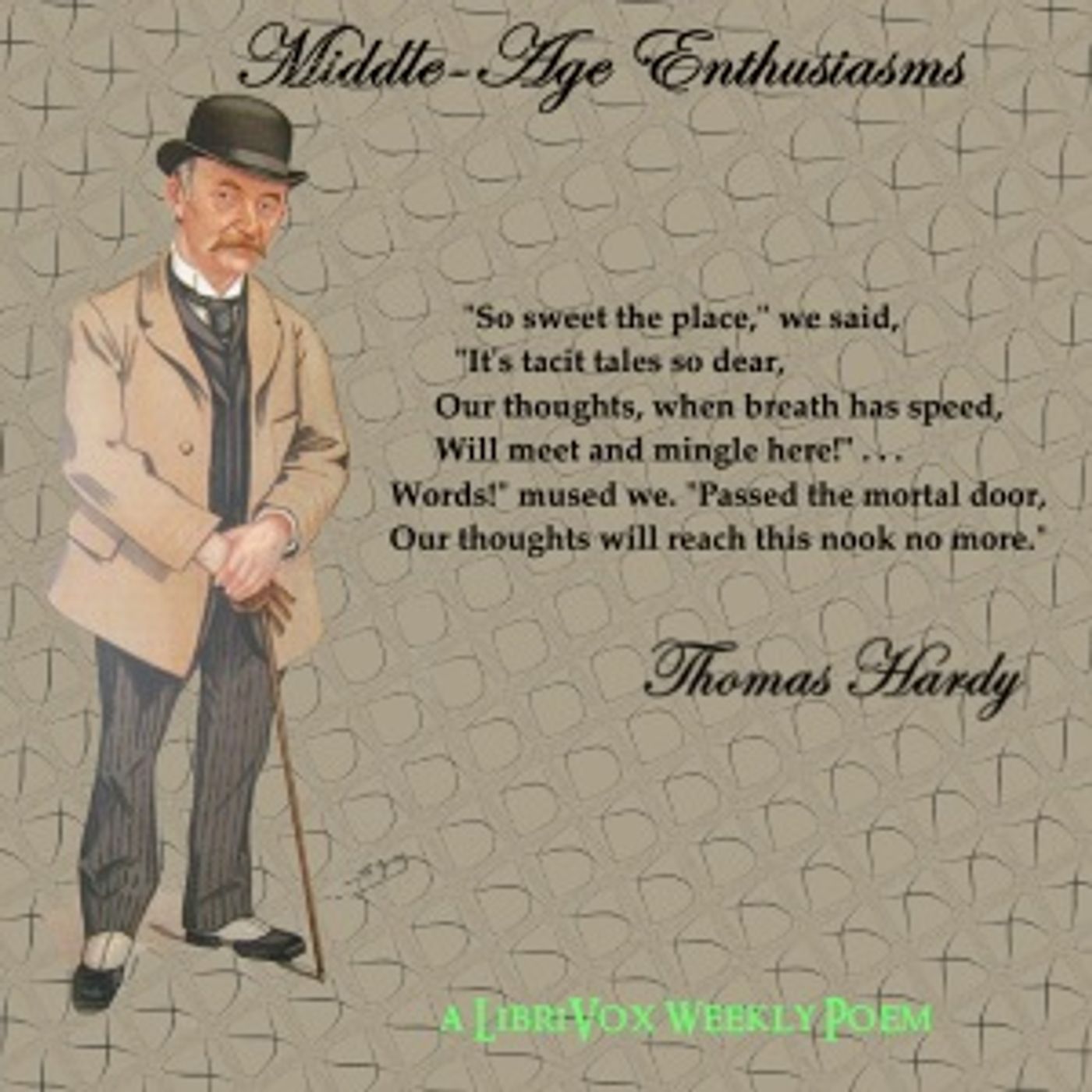 Middle Age Enthusiasms by Thomas Hardy (1840 - 1928) podcast artwork