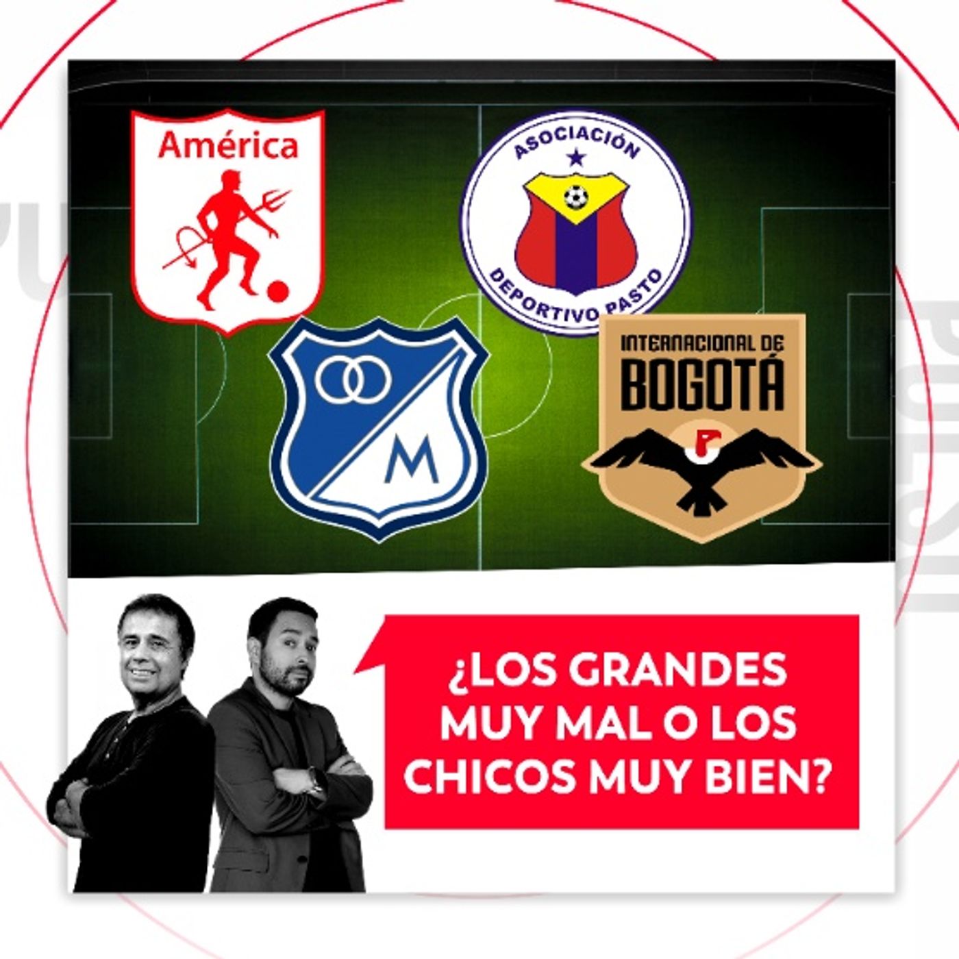 ¿Los grandes muy mal o los chicos muy bien? El Pulso del Fútbol, 16 de marzo de 2026