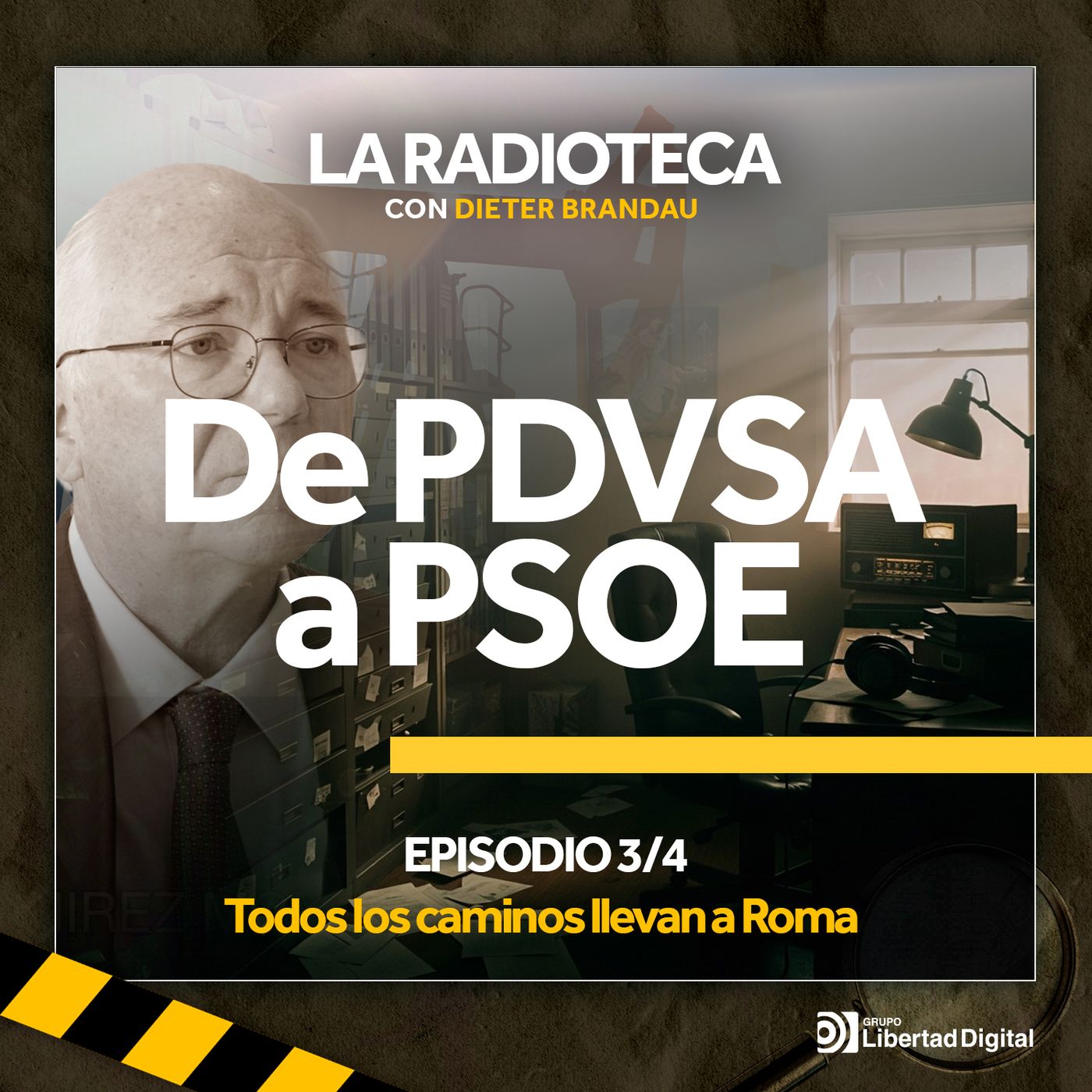 3/4 · De PDVSA a PSOE: Todos los caminos llevan a Roma episode artwork