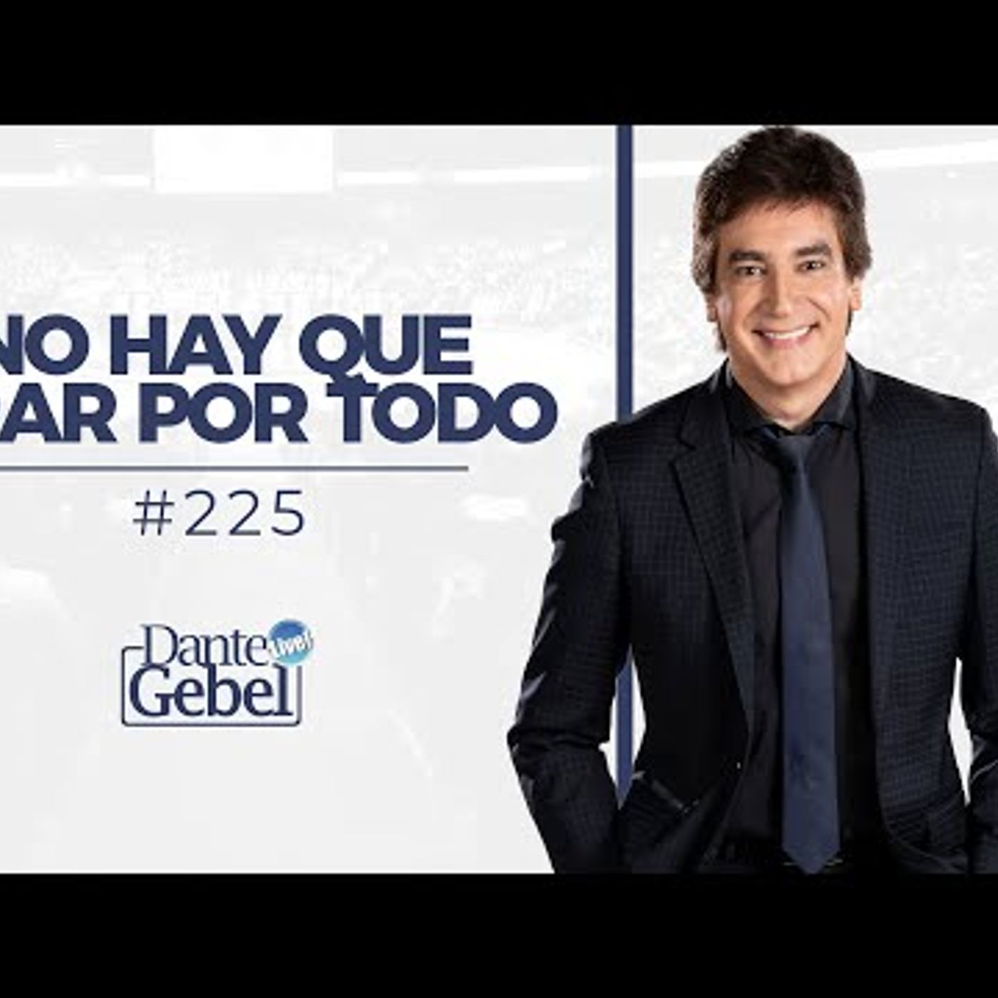 Predicas de Dante Gebel #225  No hay que orar por todo